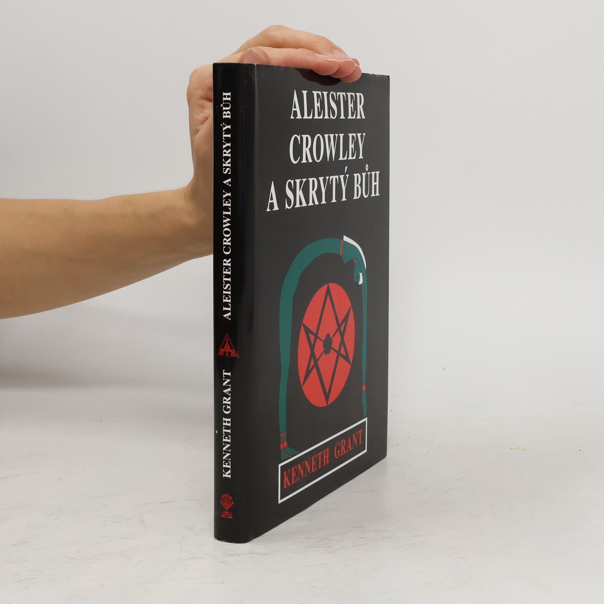 Kenneth Grant Aleister Crowley a skrytý bůh