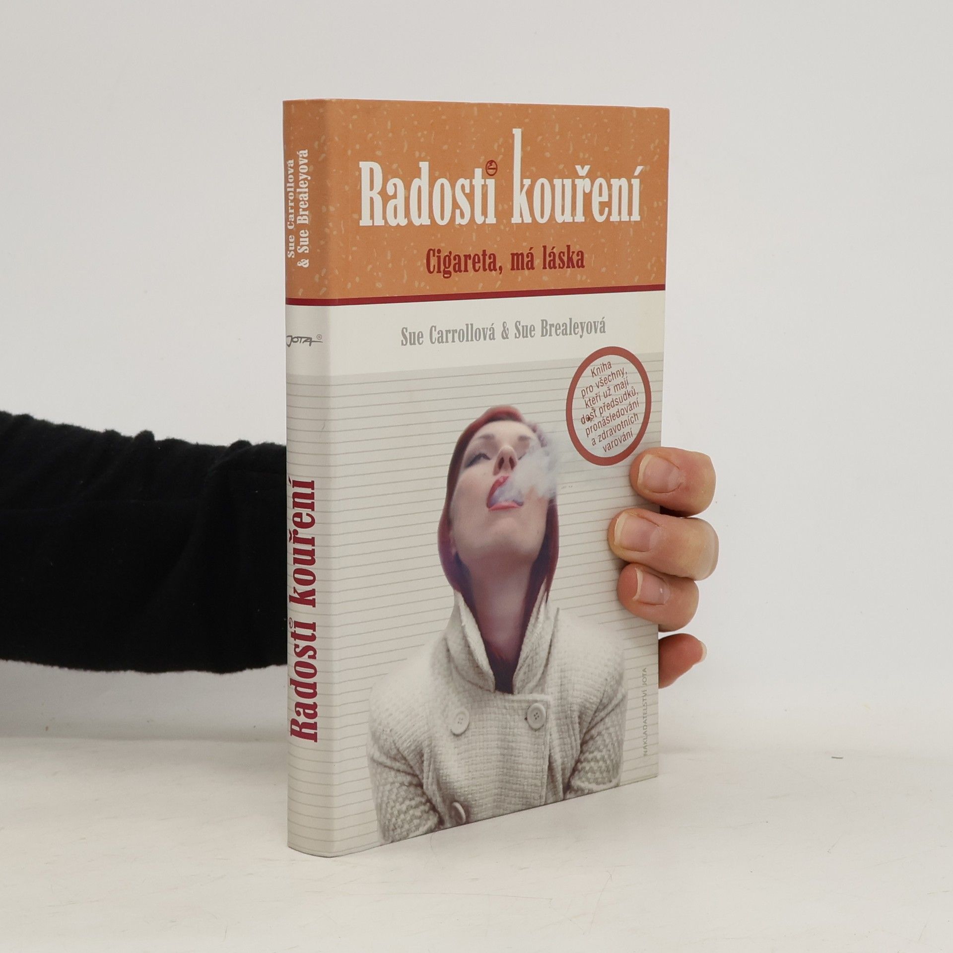 Radosti kouření - Cigareta má láska