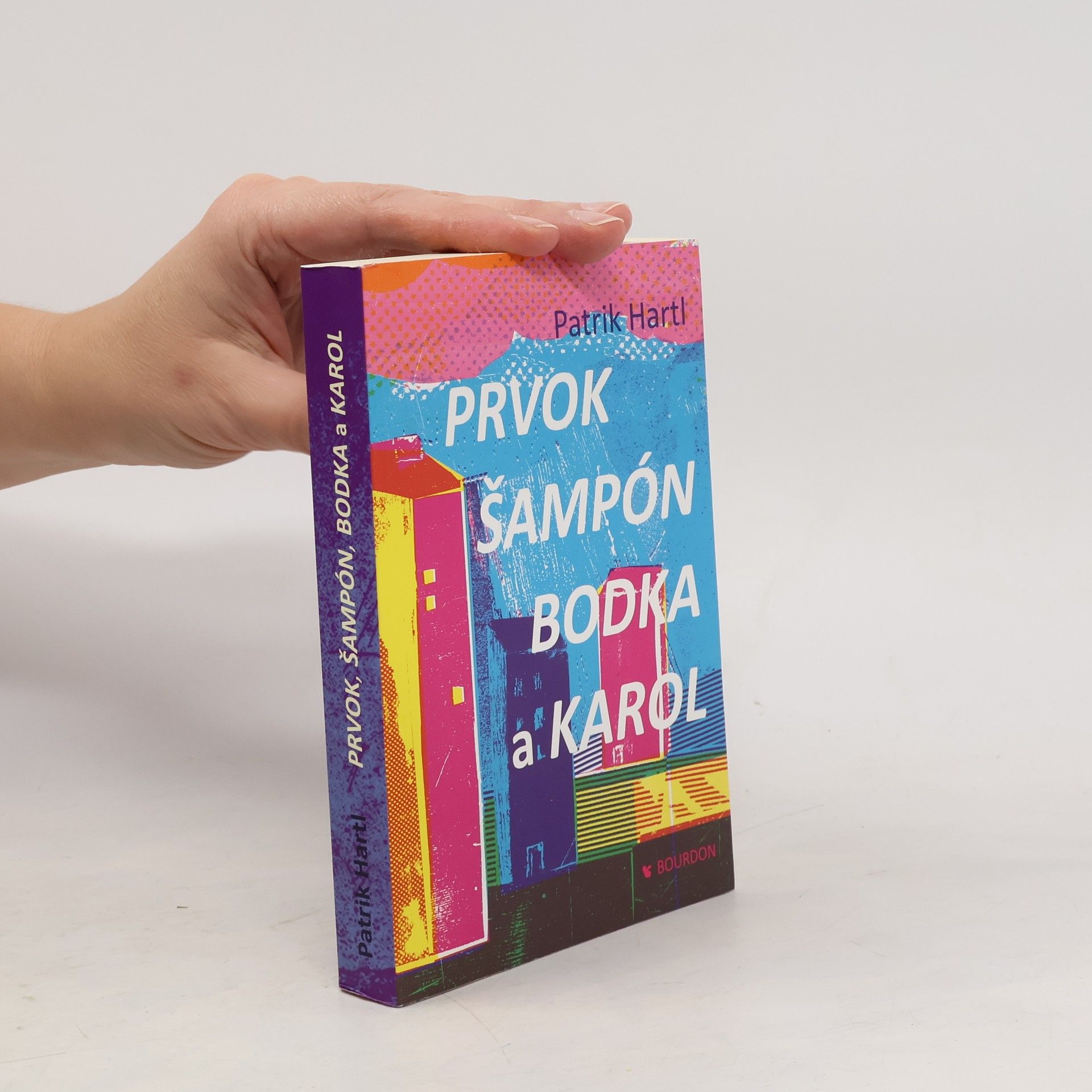 Patrik Hartl Prvok, Šampón, Bodka a Karol