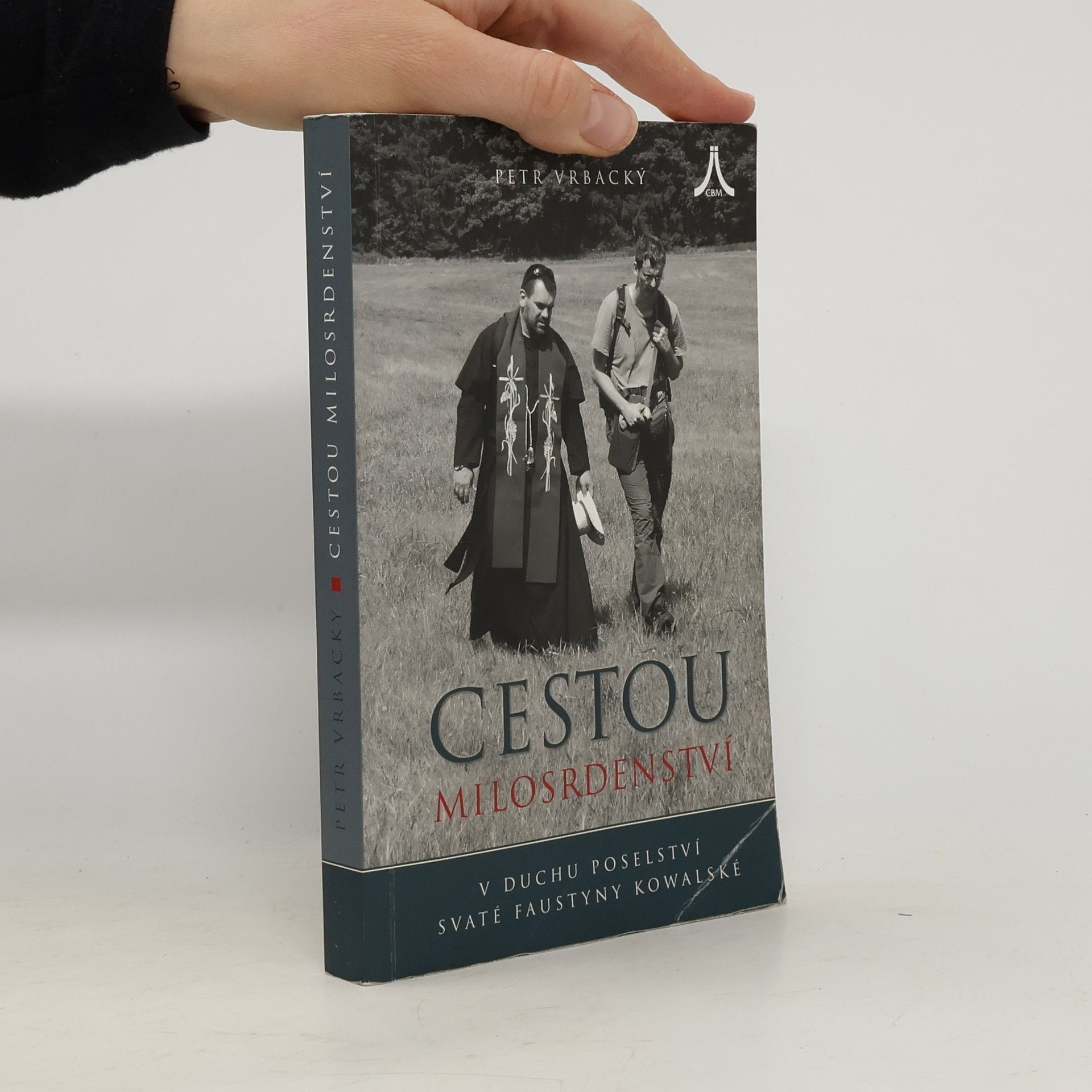 Petr Vrbacký Cestou milosrdenství