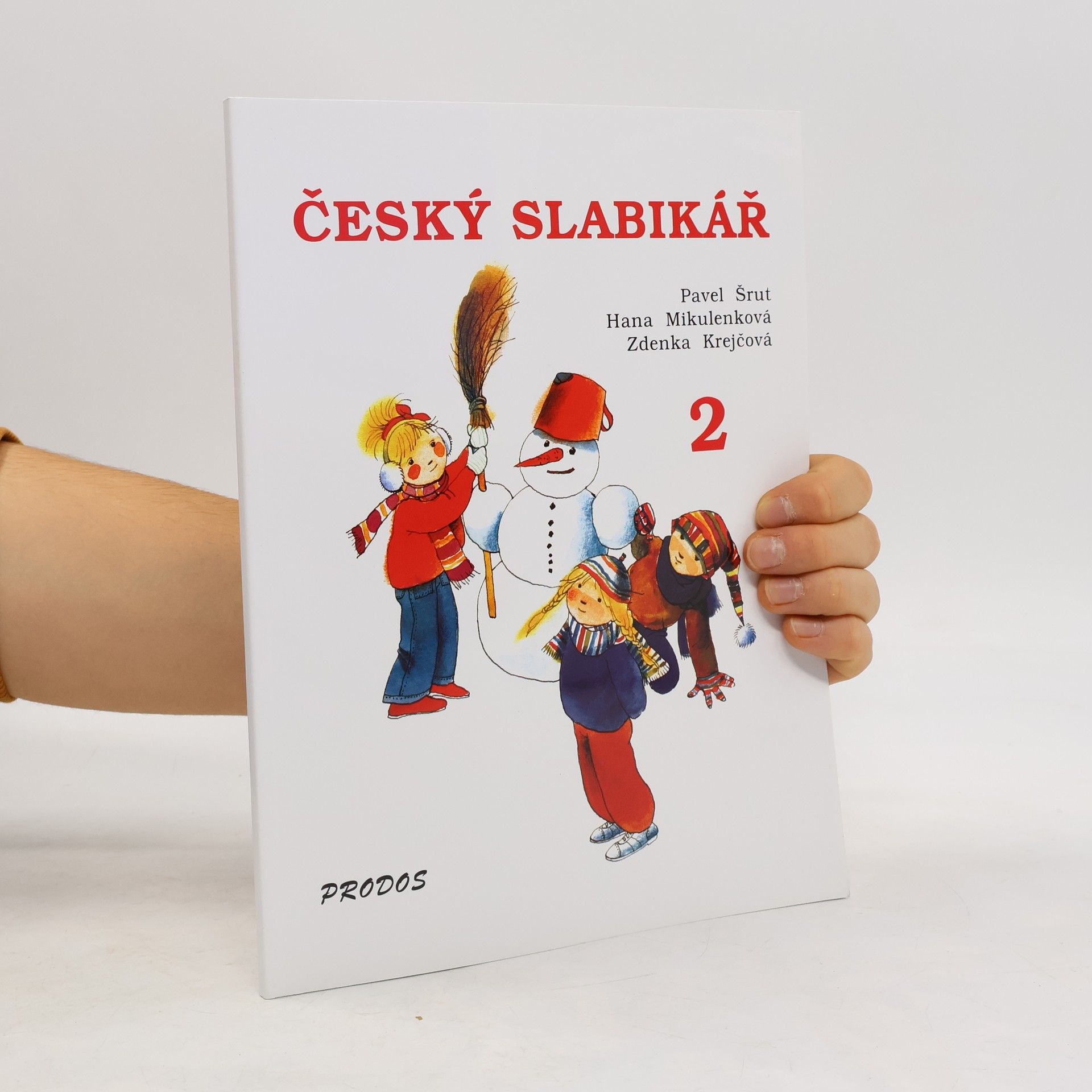 Pavel Šrut Český slabikář : pro 1. ročník. 2. díl