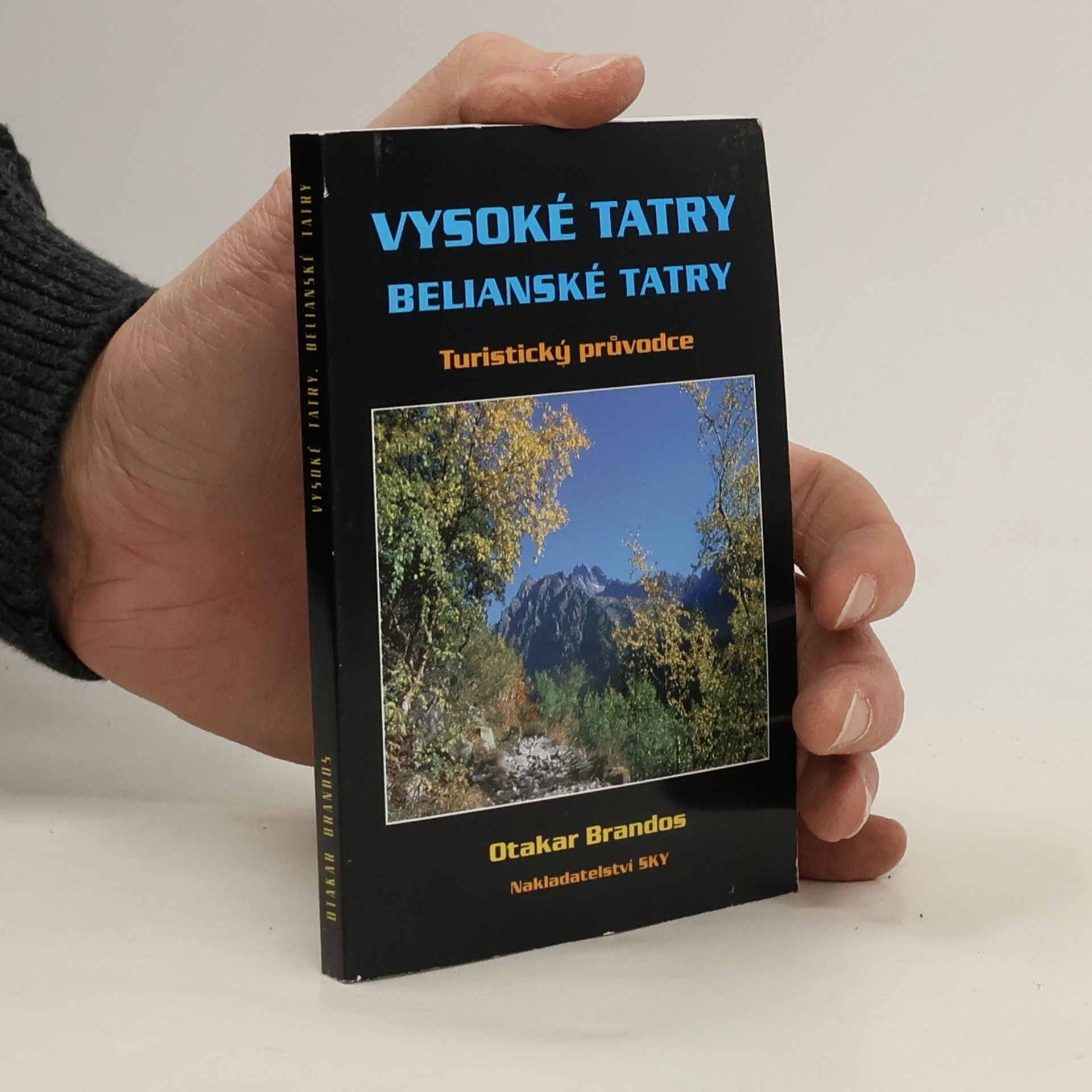 Vysoké Tatry - Belianske Tatry : turistický průvodce