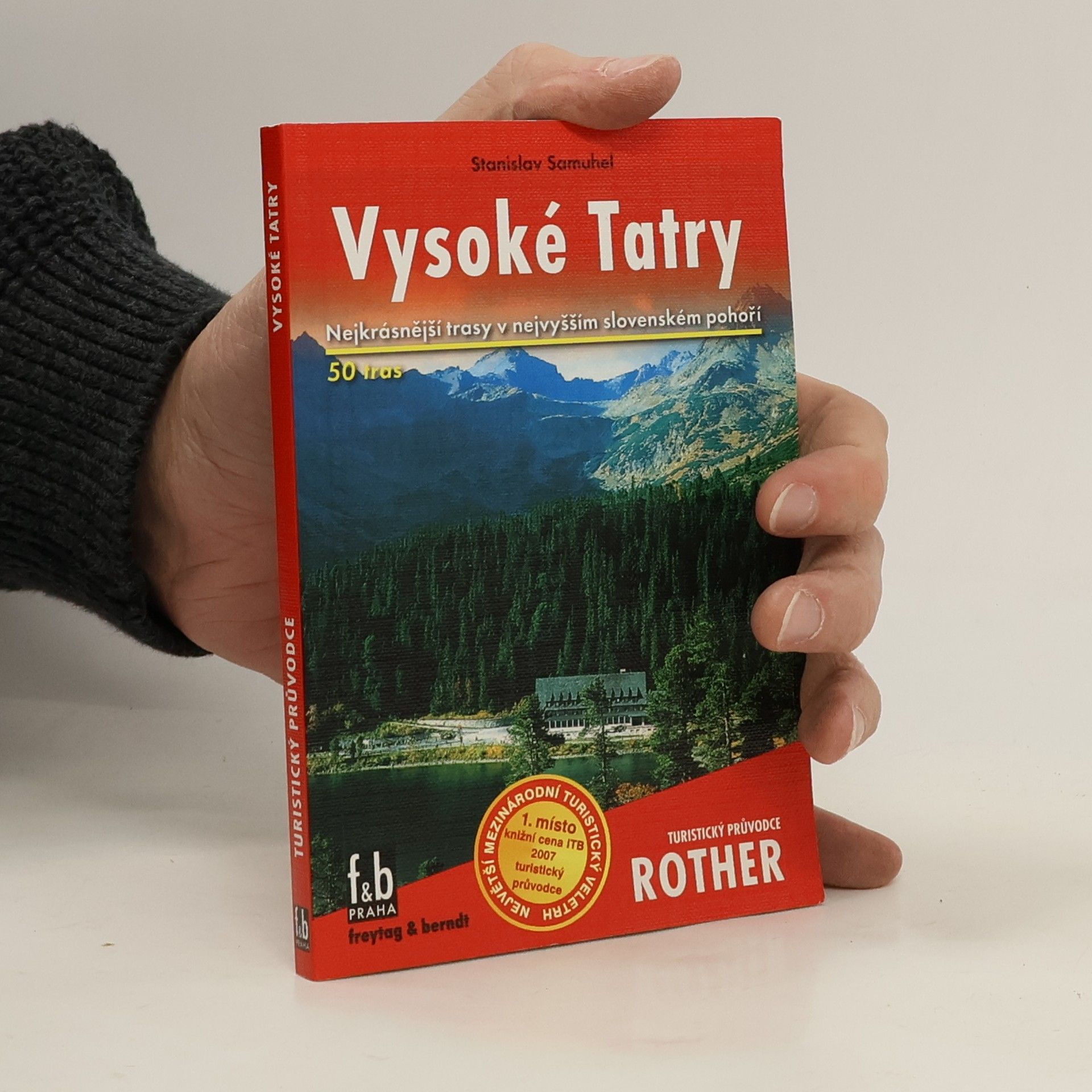 Stanislav Samuhel Vysoké Tatry : 50 vybraných turistických tras ve Vysokých Tatrách