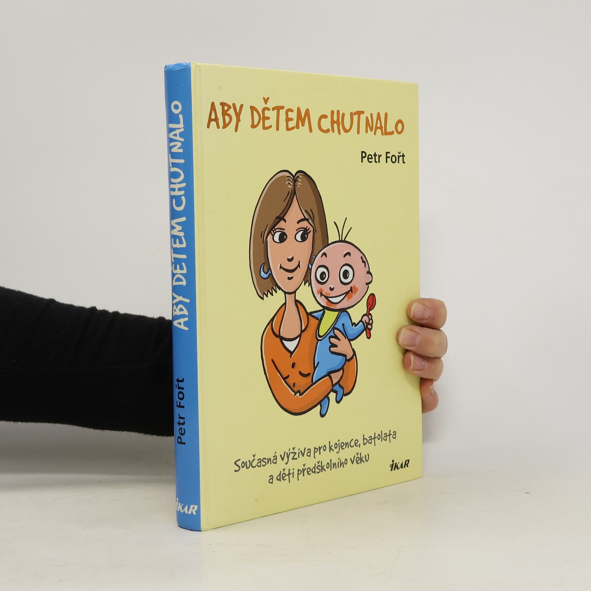 Petr Fořt Aby dětem chutnalo