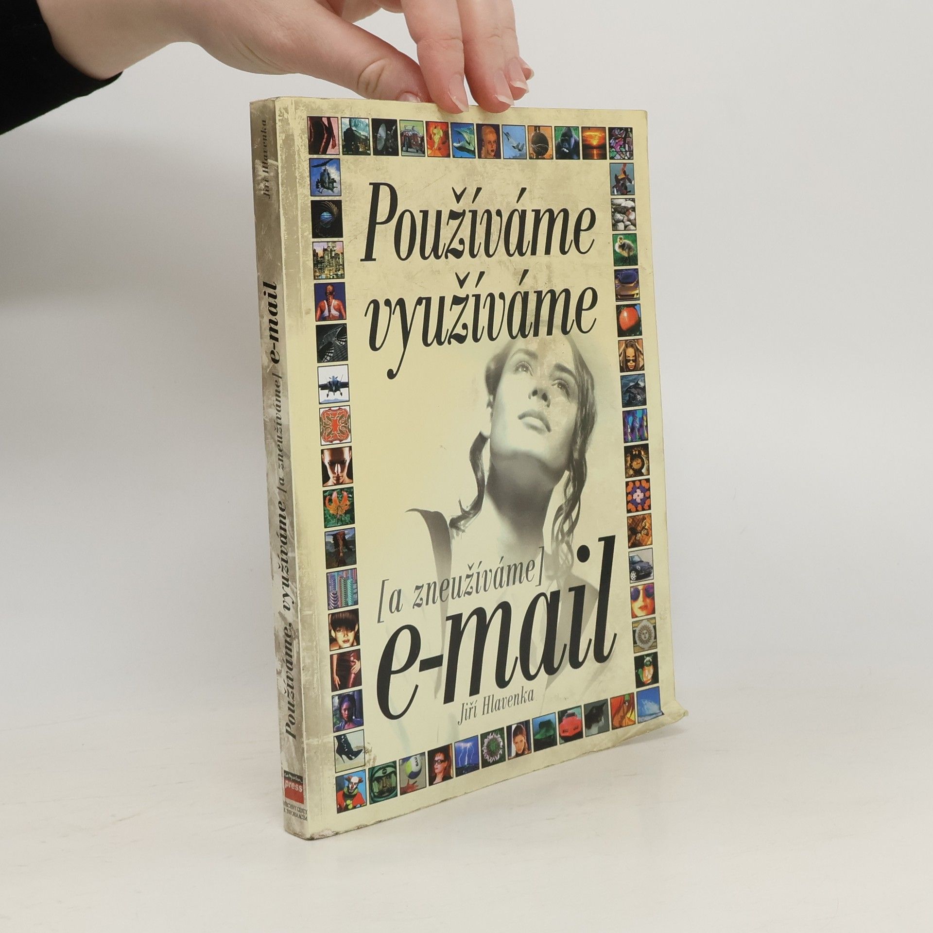 Jiří Hlavenka Používáme, využíváme (a zneužíváme) e-mail