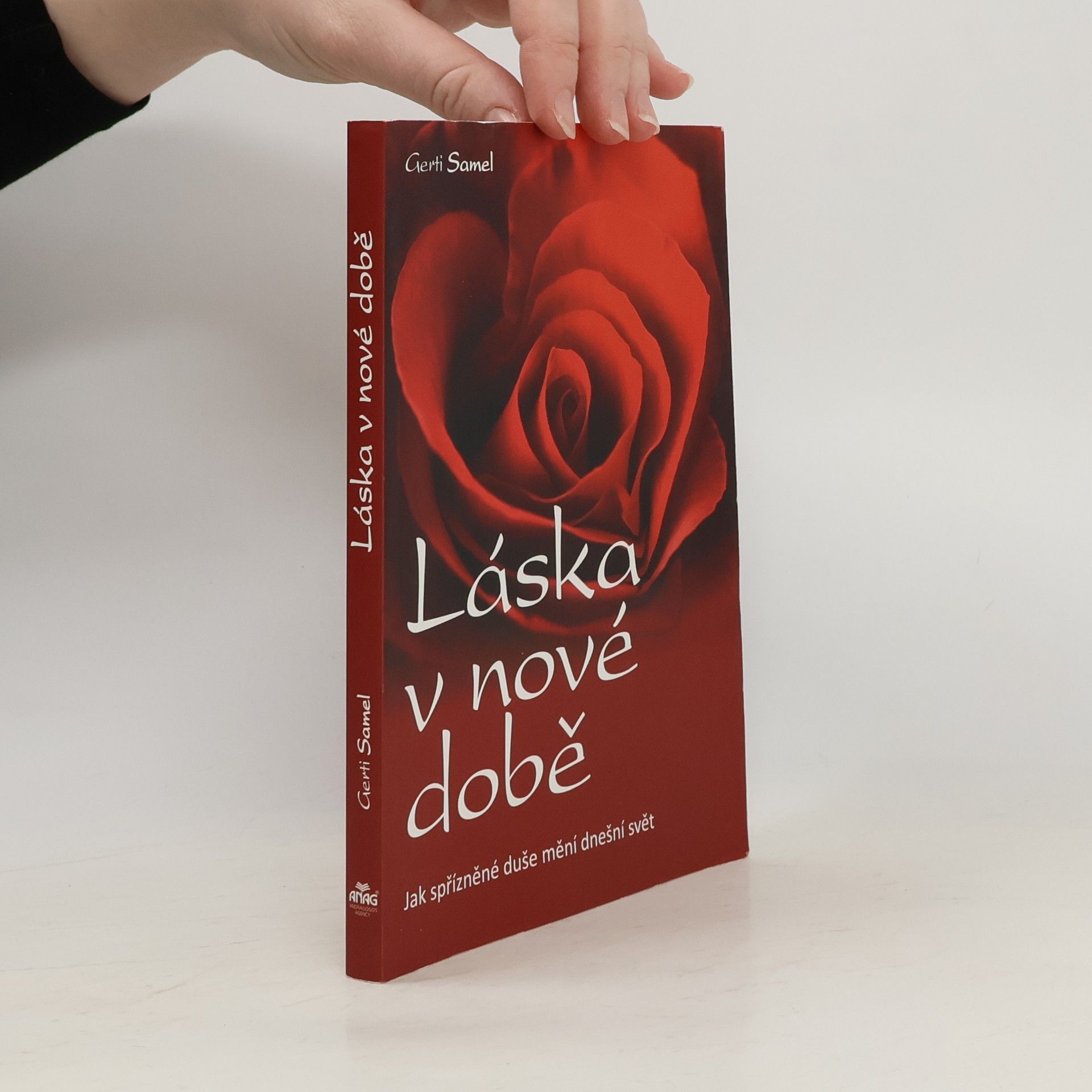 Gerti Samel Láska v nové době. Jak spřízněné duše mění dnešní svět