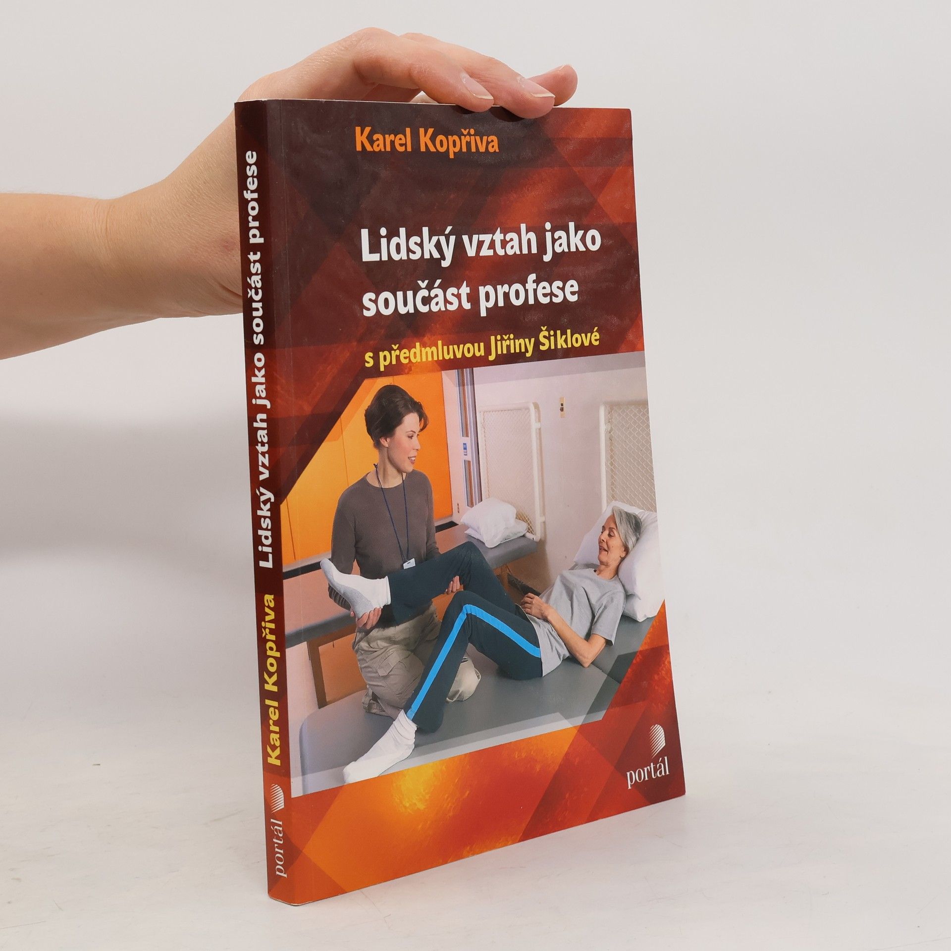 Jiřina Šiklová Lidský vztah jako součást profese