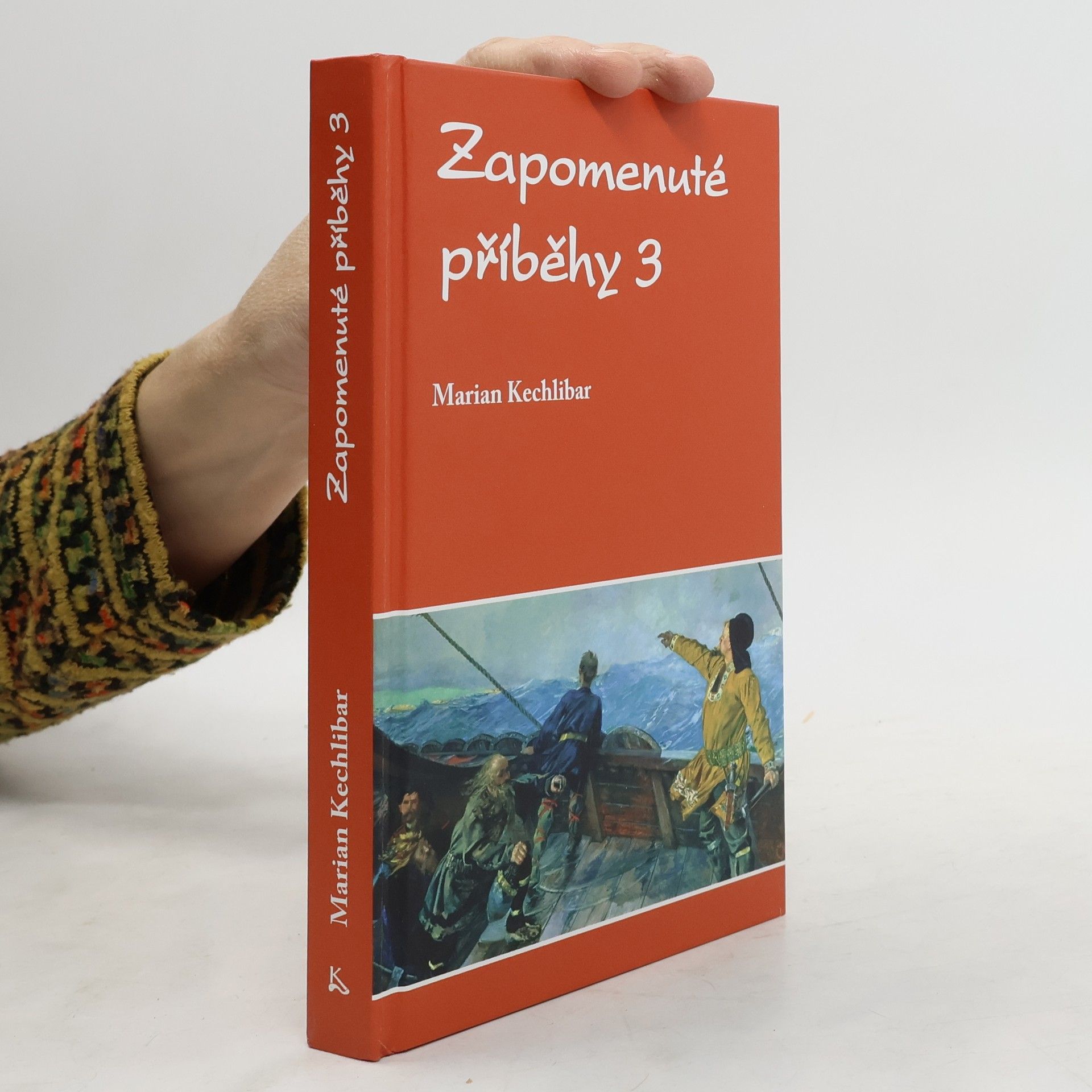 Marian Kechlibar Zapomenuté příběhy 3. díl