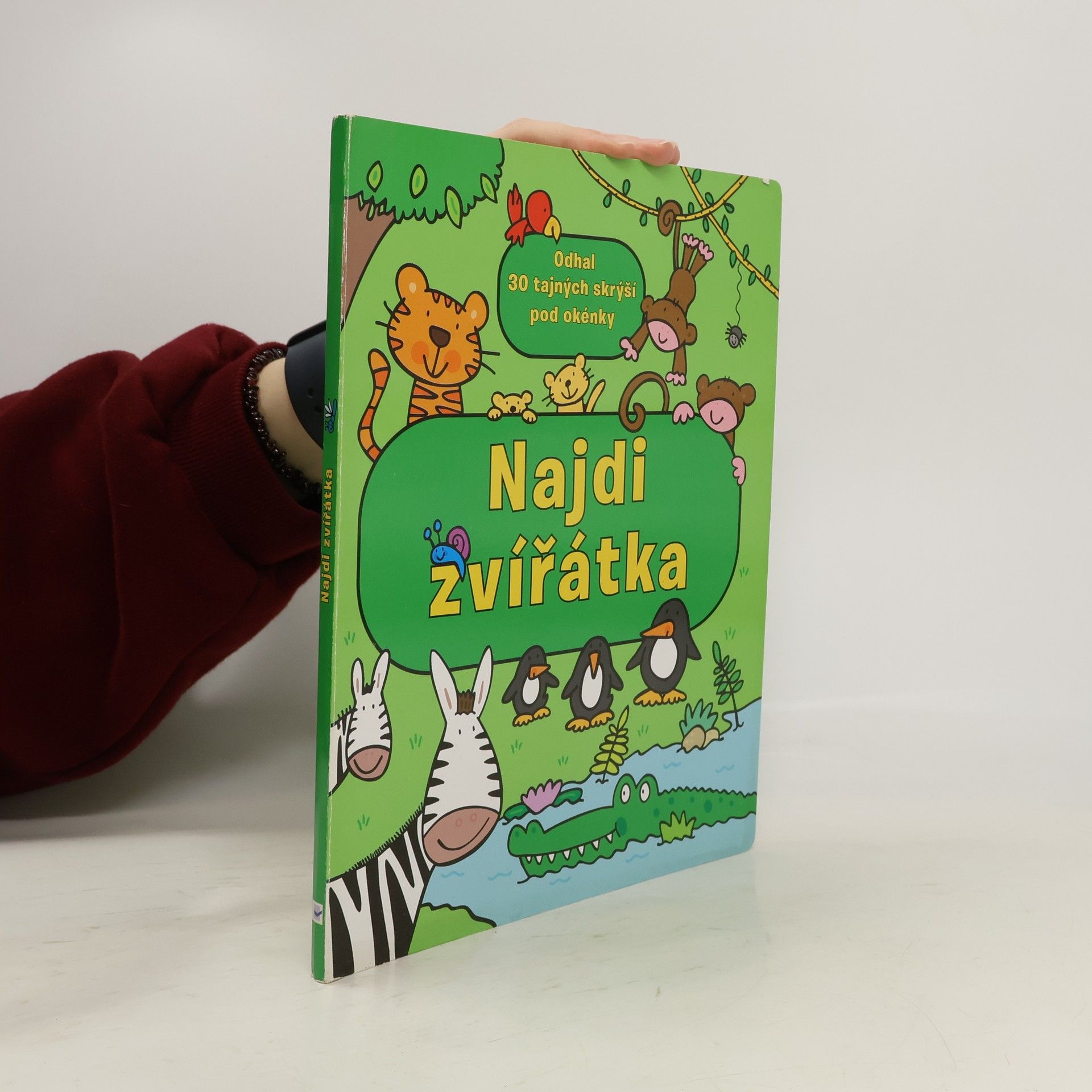 Autorenkollektiv Najdi zvířátka: Odhal 30 tajných skrýší pod okénky