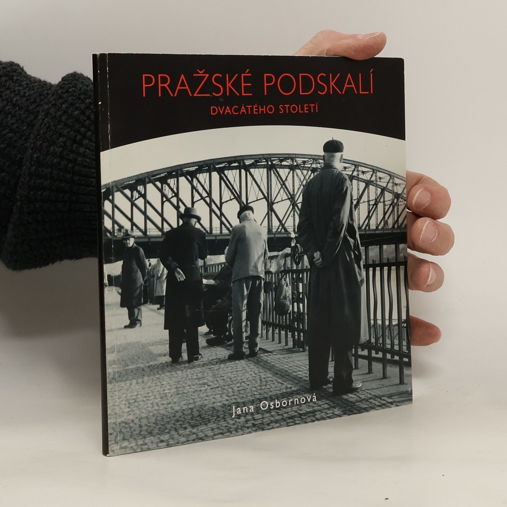 Jana Osbornová Pražské podskalí dvacátého století