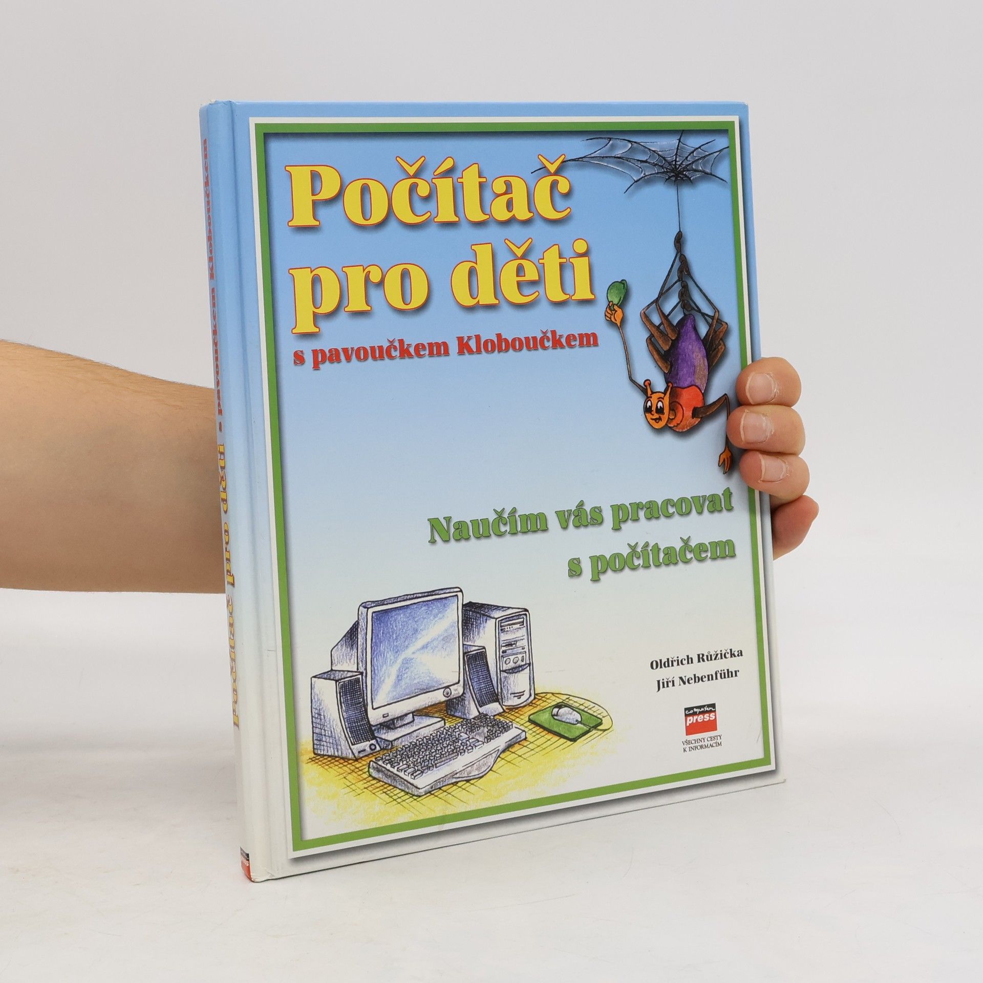 Oldřich Růžička Počítač pro děti s pavoučkem Kloboučkem
