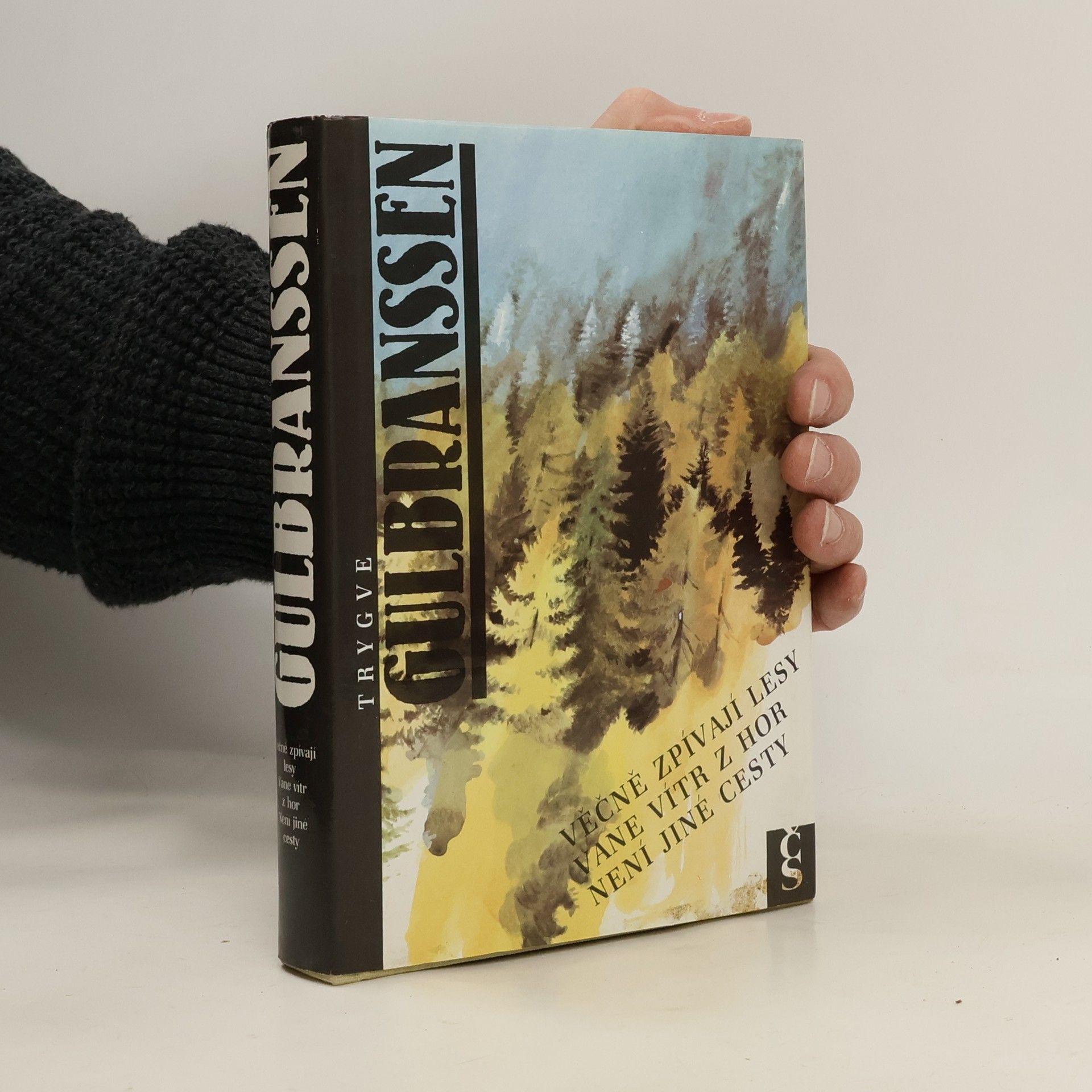 Věčně zpívají lesy. Vane vítr z hor. Není jiné cesty