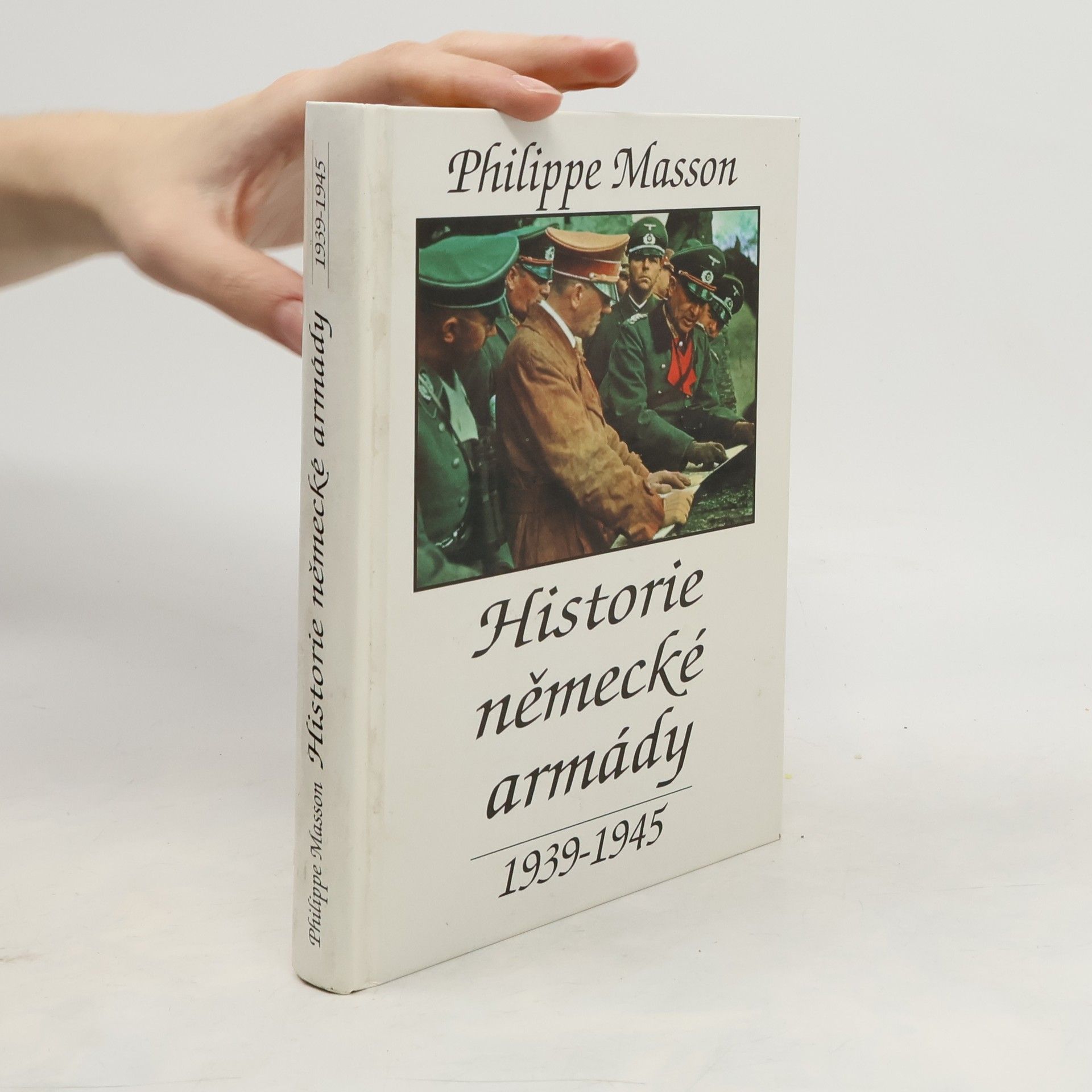 Jiří Žák Historie německé armády : 1939-1945