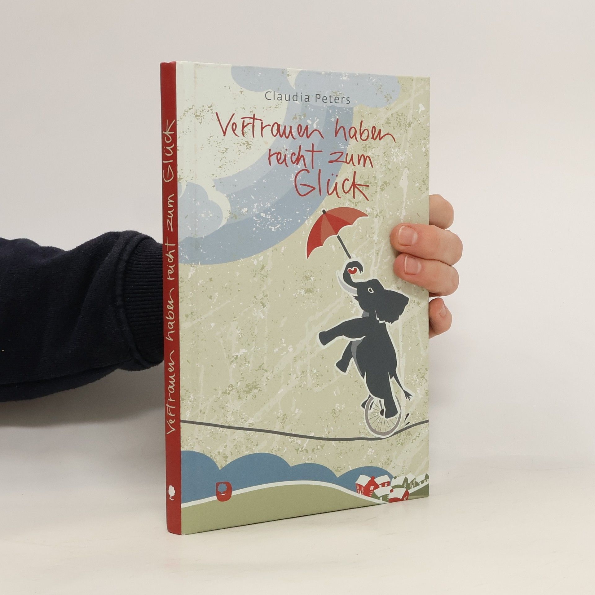 Claudia Peters Vertrauen haben reicht zum Glück