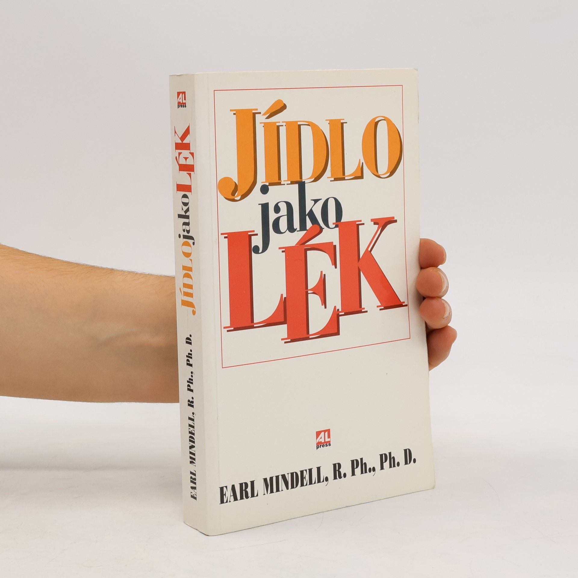 Earl Mindell Jídlo jako lék