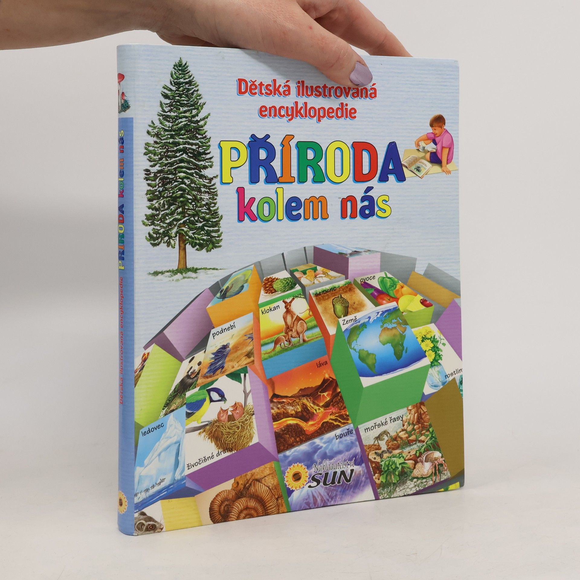 Příroda kolem nás: dětská ilustrovaná encyklopedie