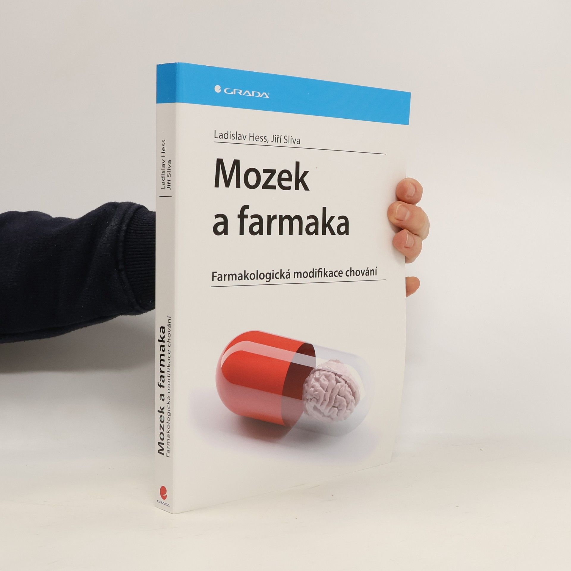 Ladislav Hess Mozek a farmaka : farmakologická modifikace chování