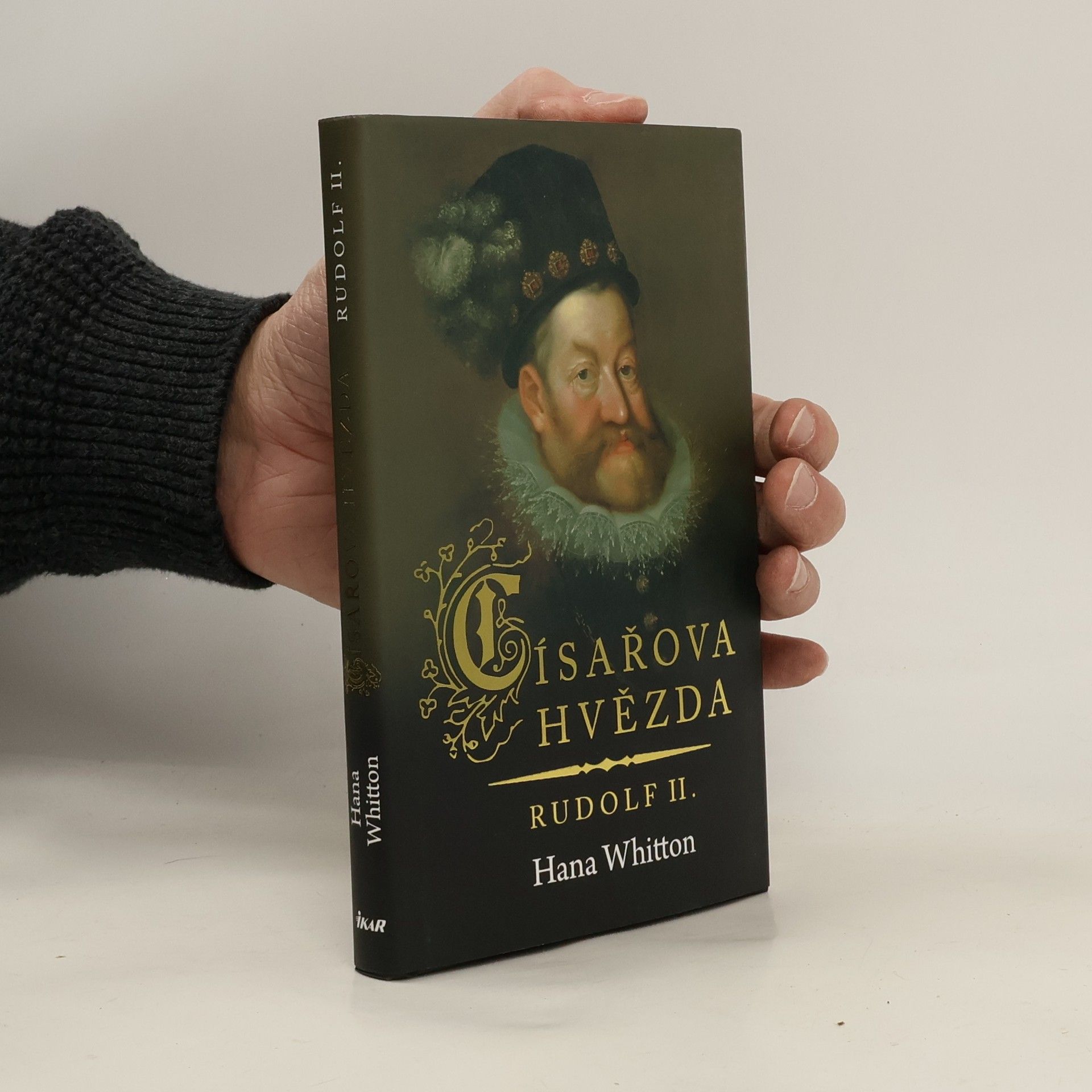 Hana Parkánová-Whitton Císařova hvězda : Rudolf II.