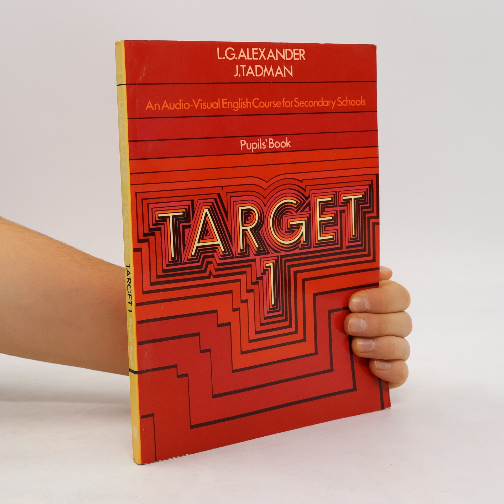 Target 1. An Audio-visual English Course for Secondary Schools. Pupils' Book