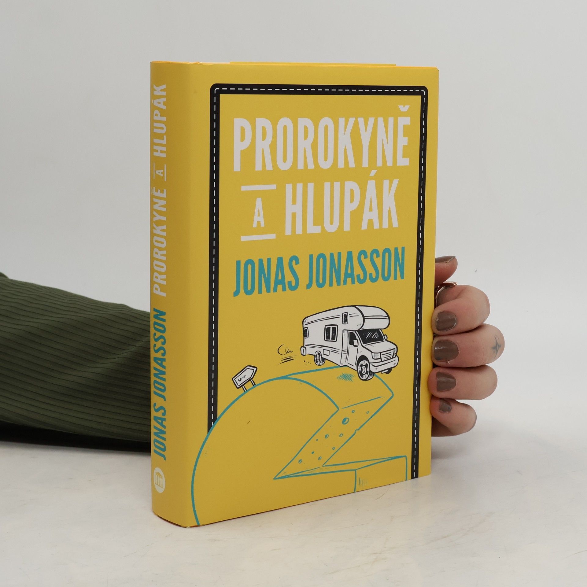 Jonas Jonasson Prorokyně a hlupák