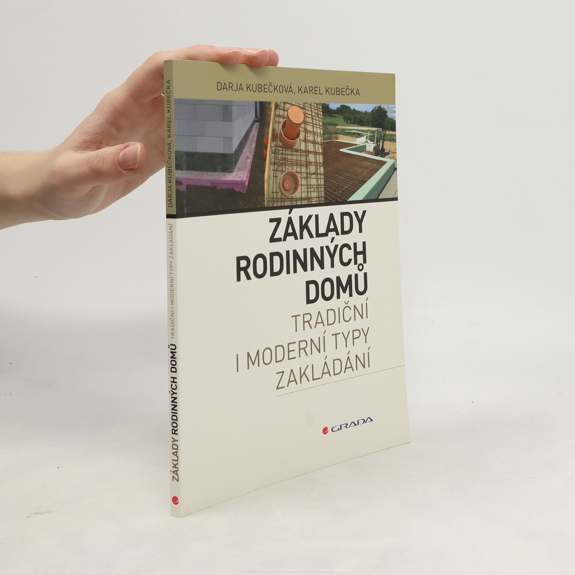 Základy rodinných domů - tradiční i moderní typy zakládání