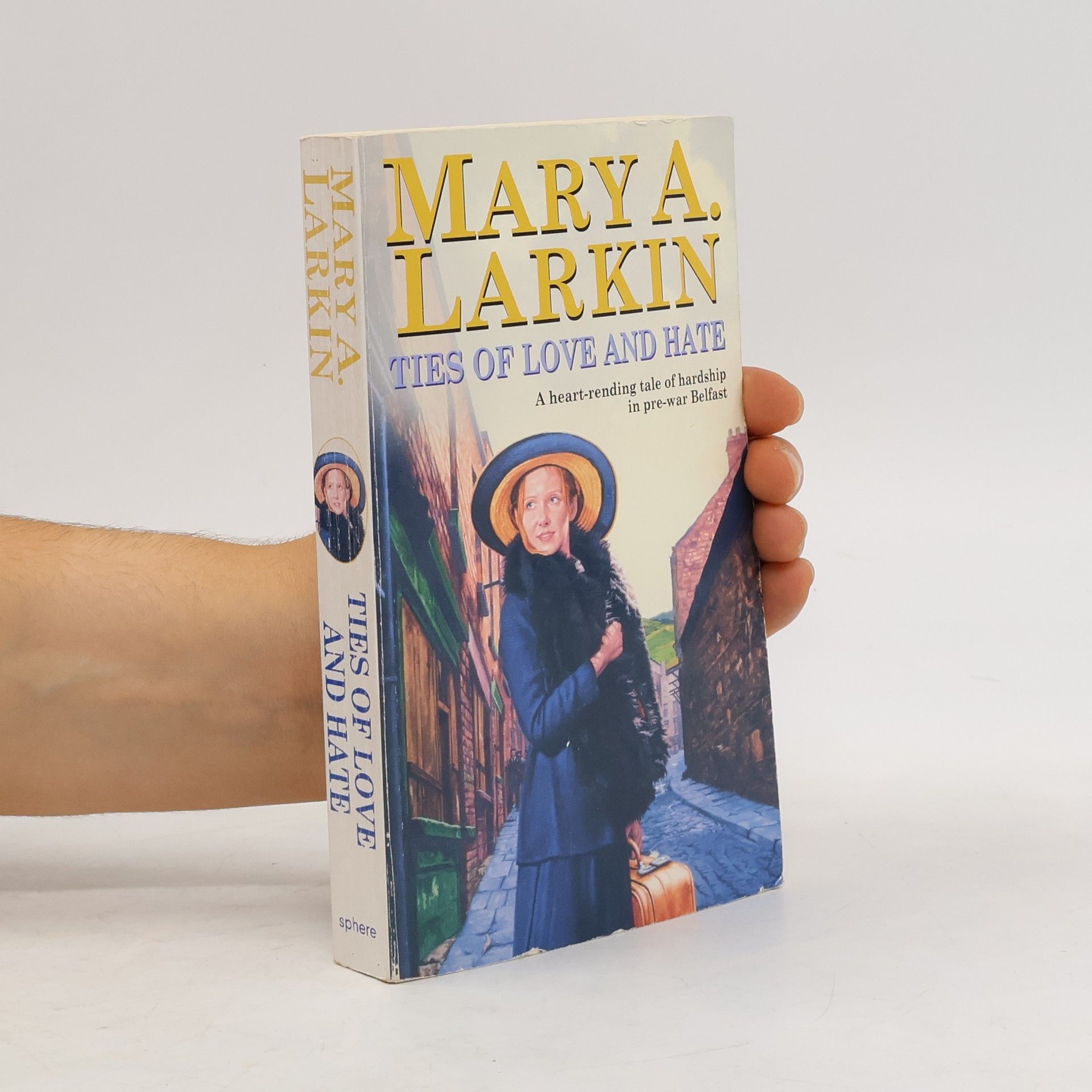 Mary A. Larkin Ties Of Love And Hate
