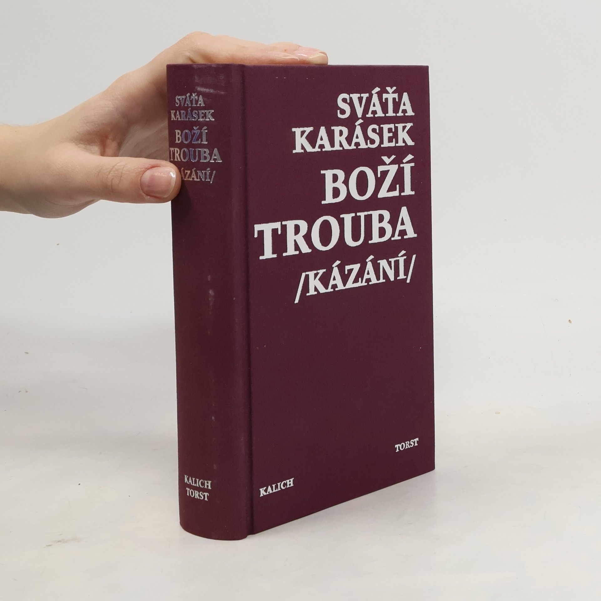 Svatopluk Karásek Boží trouba /kázání/