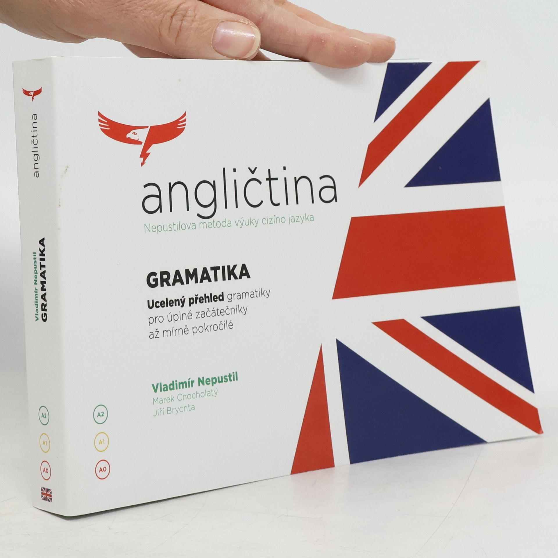 Angličtina : Nepustilova metoda výuky cizího jazyka. Gramatika : ucelený přehled gramatiky pro úplné začátečníky až mírně pokročilé