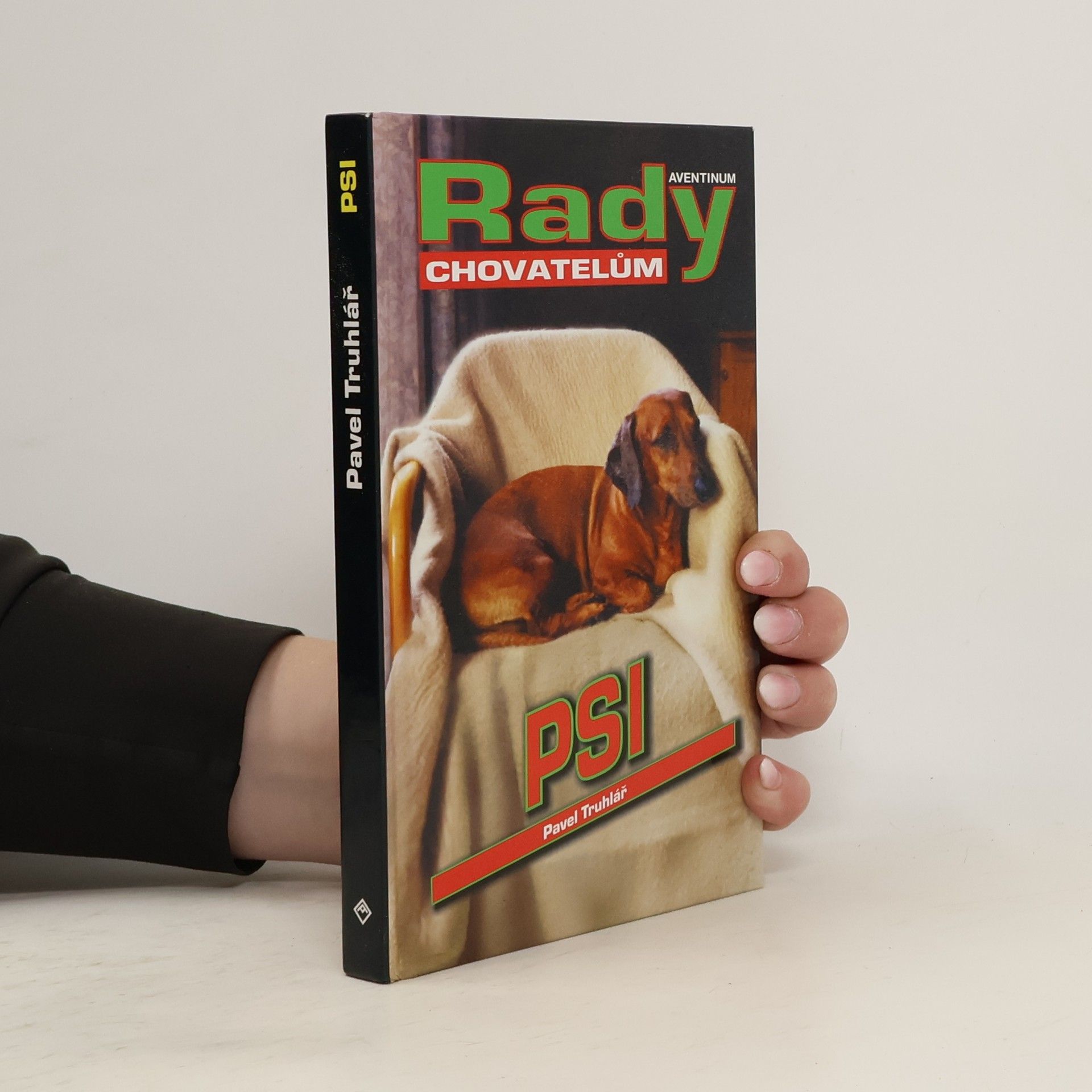 Pavel Truhlář Psi - rady chovatelům