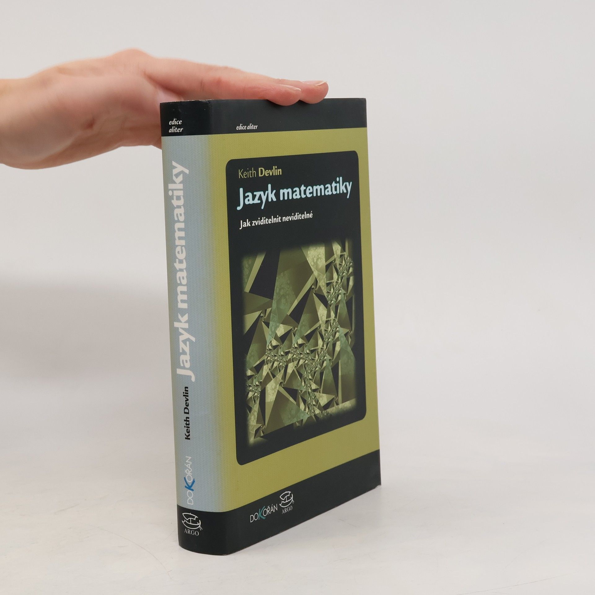Jazyk matematiky : jak zviditelnit neviditelné
