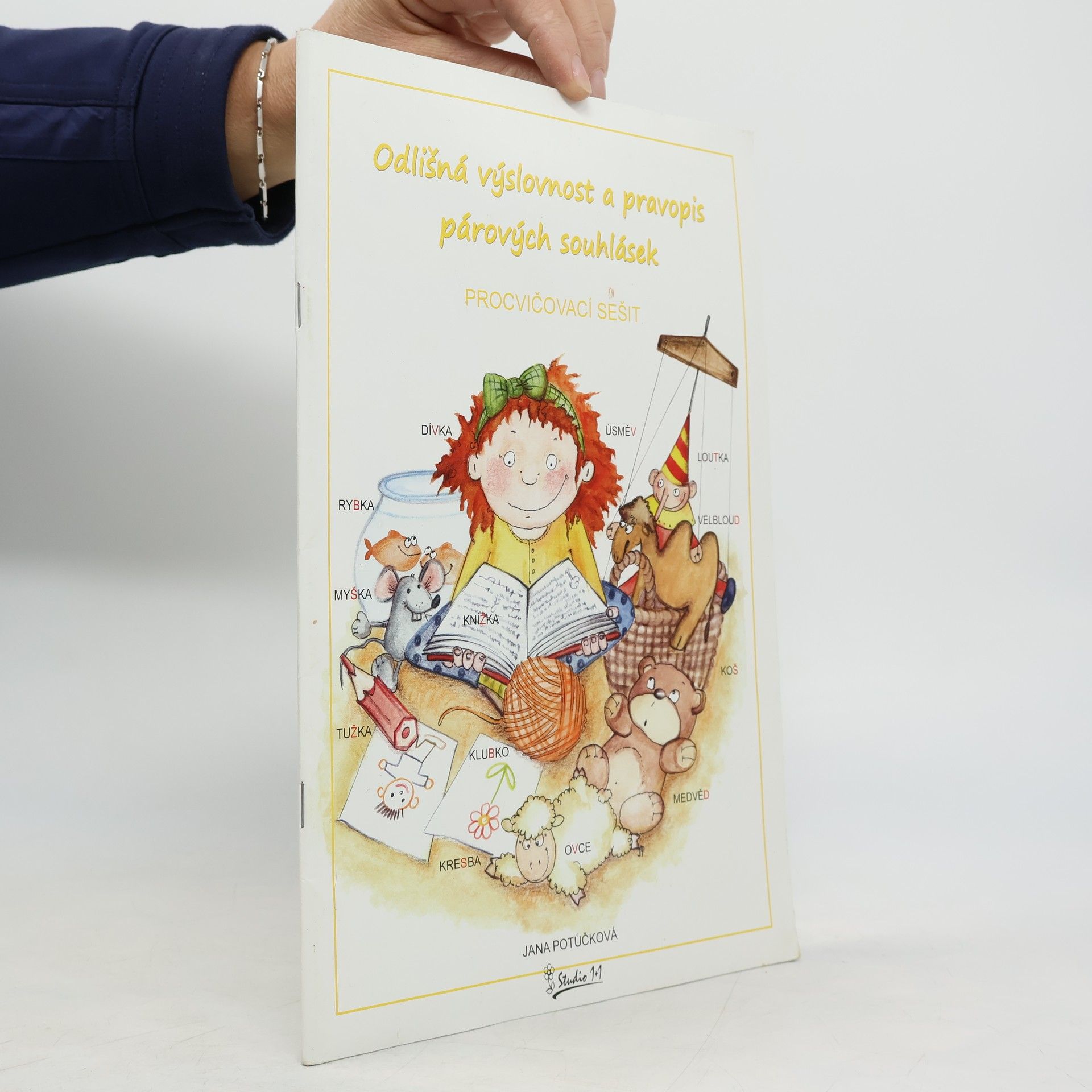 Jana Potůčková Odlišná výslovnost a pravopis párových souhlásek : procvičovací sešit