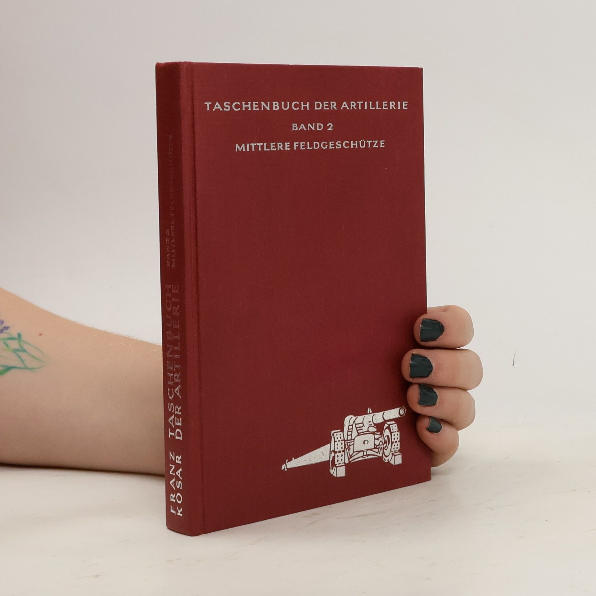 Franz Kosar Taschenbuch der Artillerie 2