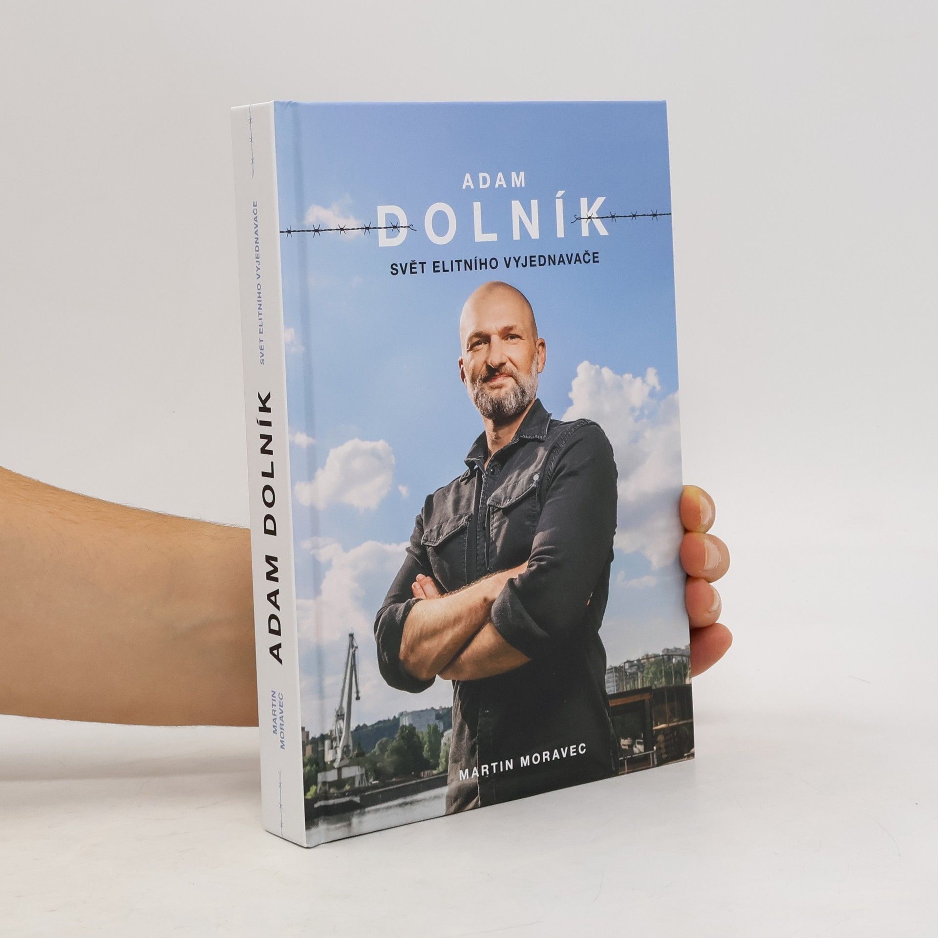 Martin Moravec Adam Dolník. Svět elitního vyjednavače