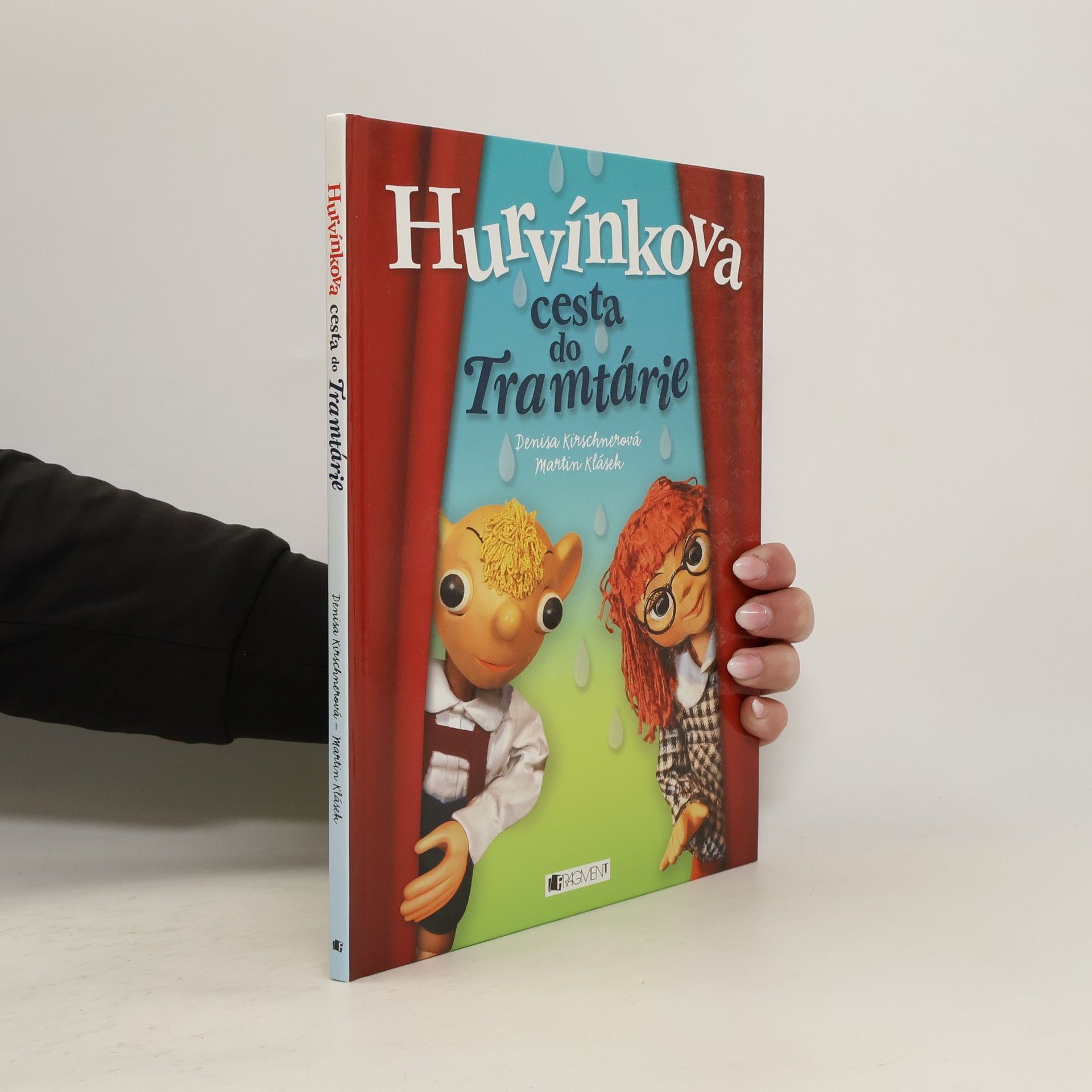 Denisa Kirschnerová Hurvínkova cesta do Tramtárie