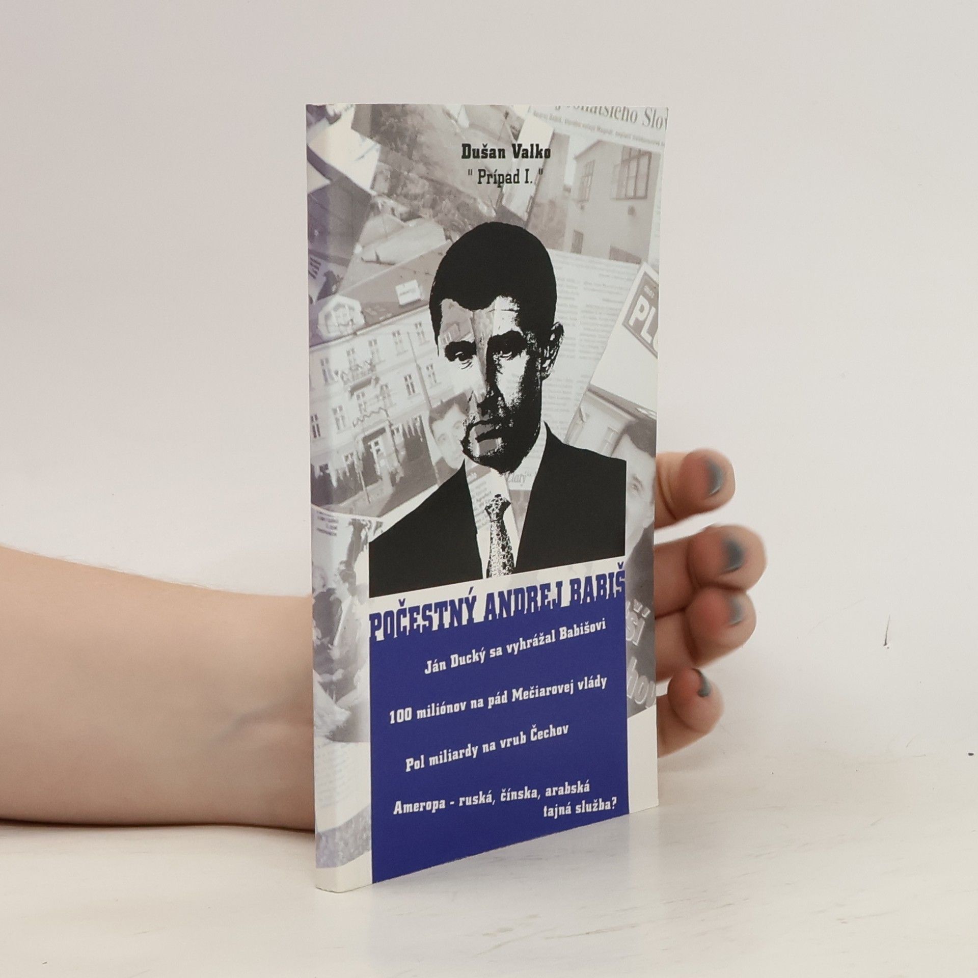 Prípad. 1. díl, Počestný Andrej Babiš.