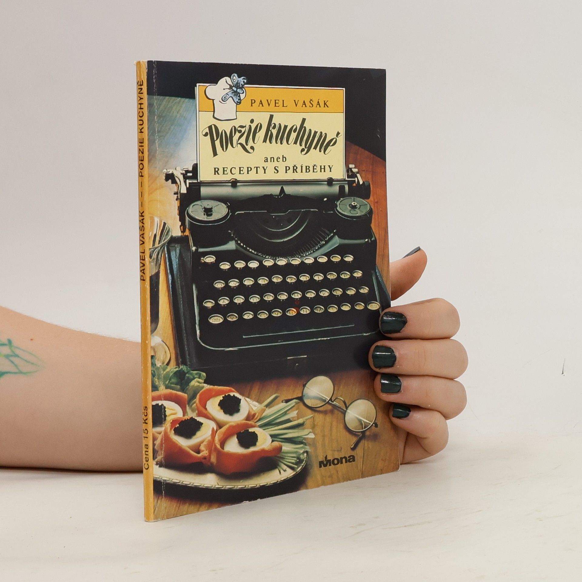 Pavel Vašák Poezie kuchyně aneb Recepty s příběhy