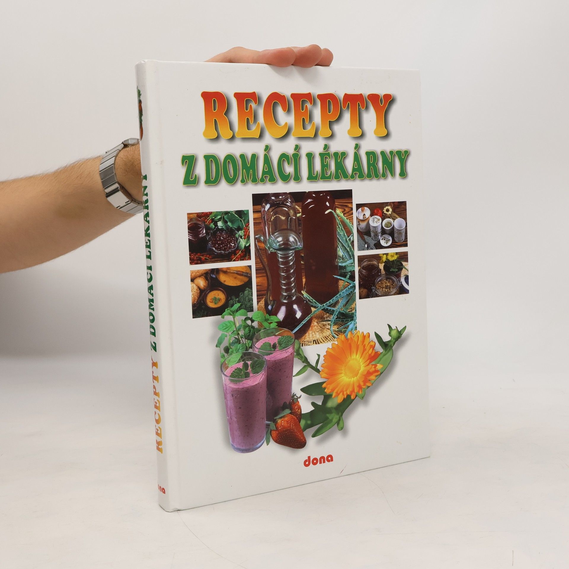 Vladimír Doležal Recepty naší rodiny. 9. ročník, Recepty z domácí lékarny