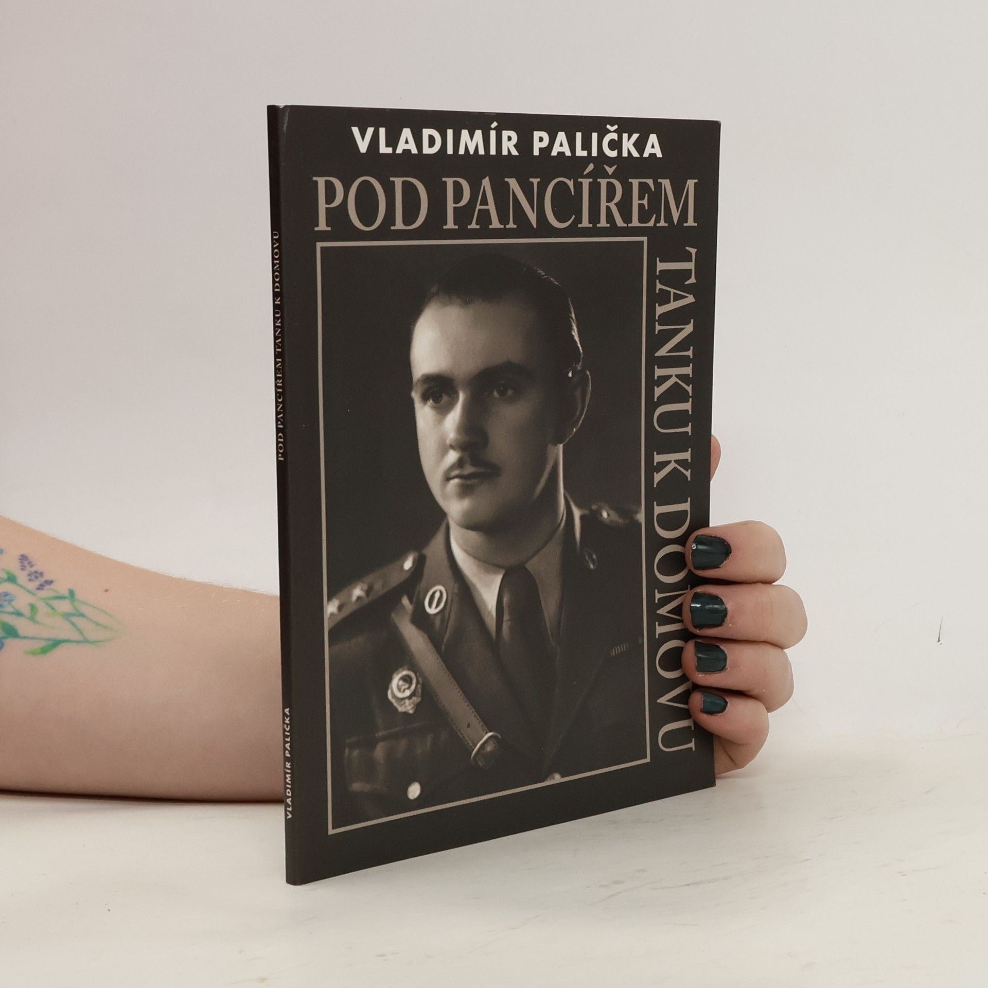 Vladimír Palička Pod pancířem tanku k domovu