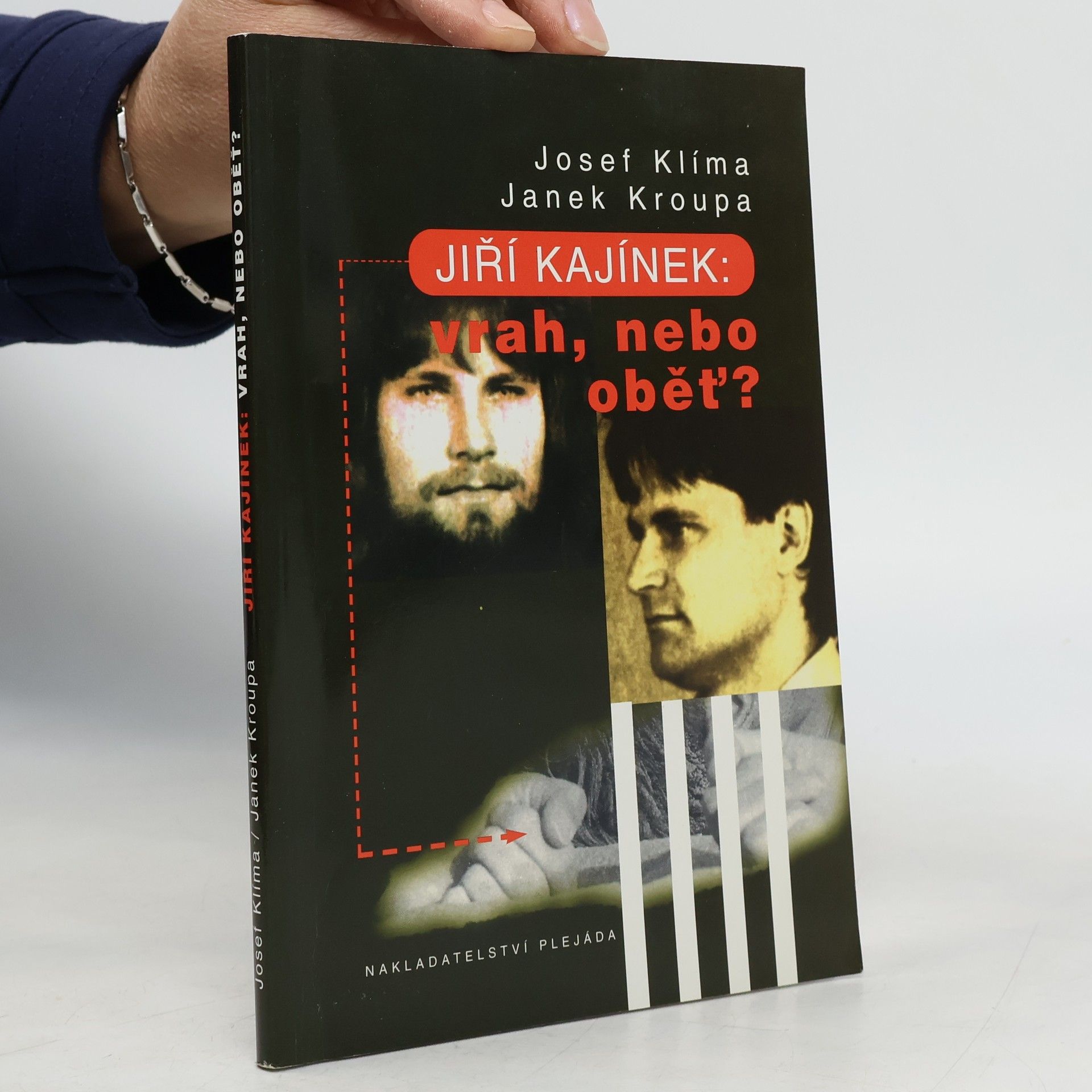 Josef Klíma Jiří Kajínek: vrah, nebo oběť?
