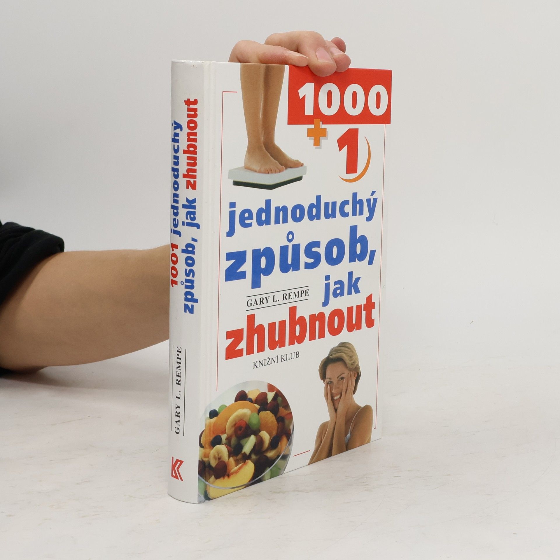 Gary L. Rempe 1001 jednoduchý způsob, jak zhubnout