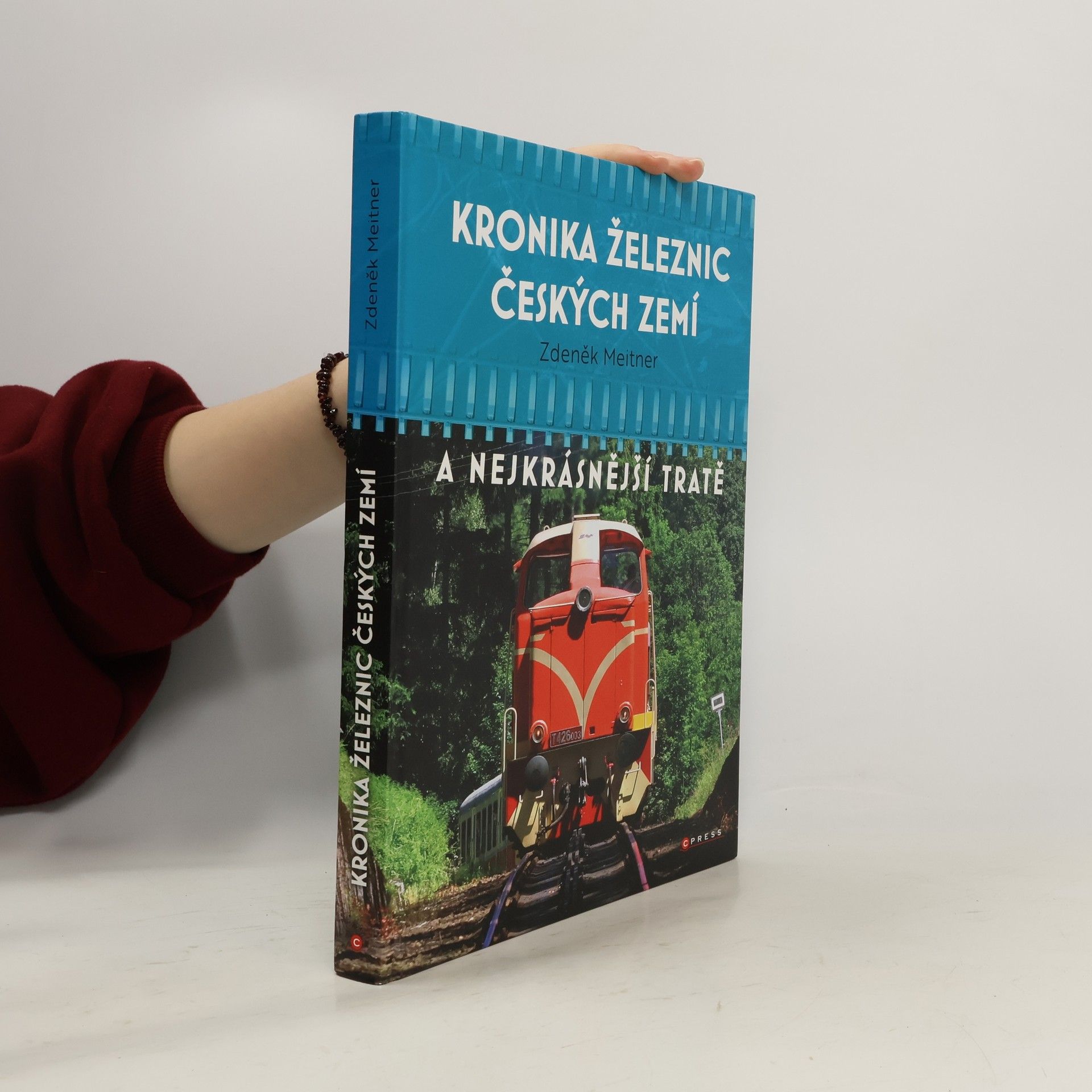 Zdeněk Meitner Kronika železnic českých zemí