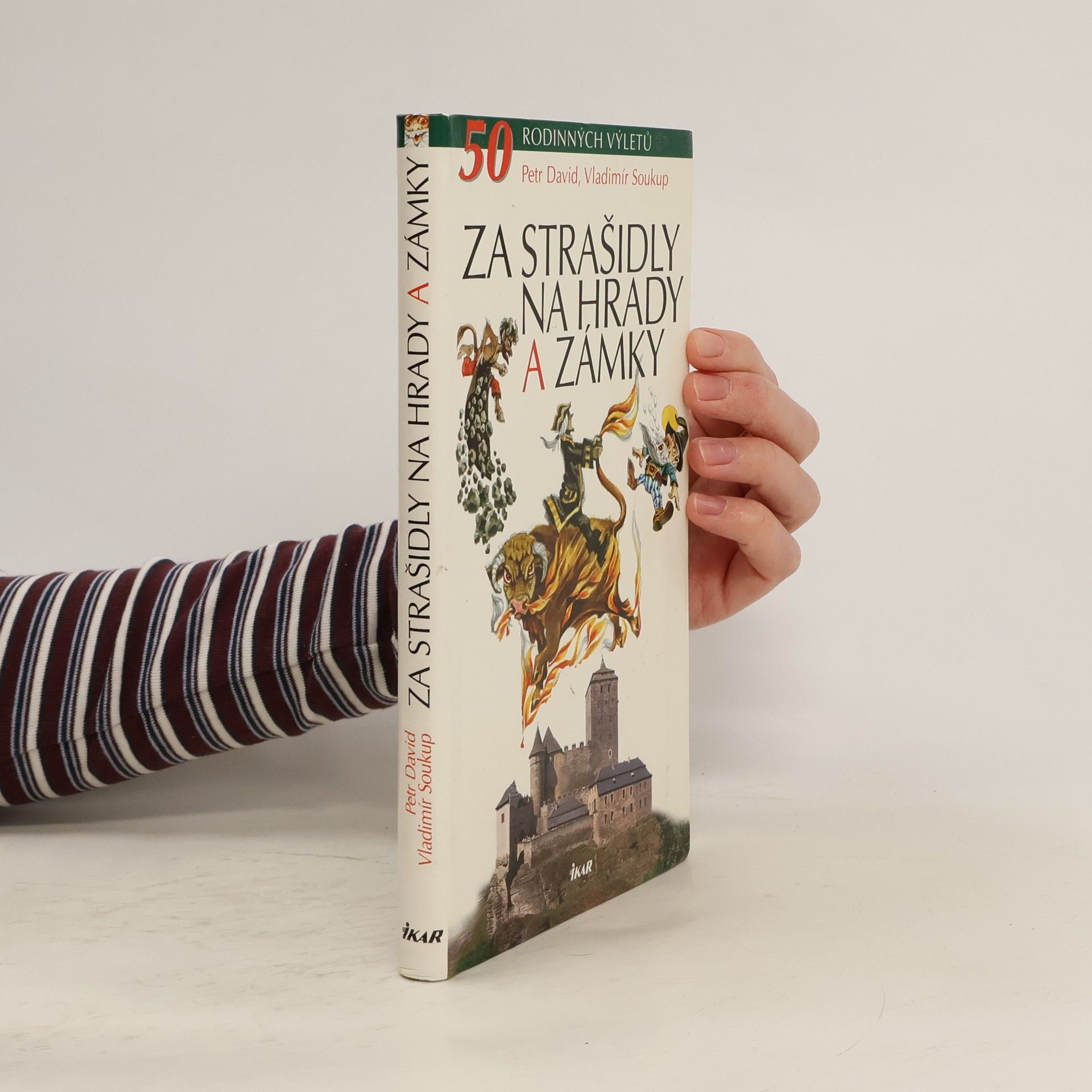 Vladimír Soukup Za strašidly na hrady a zámky