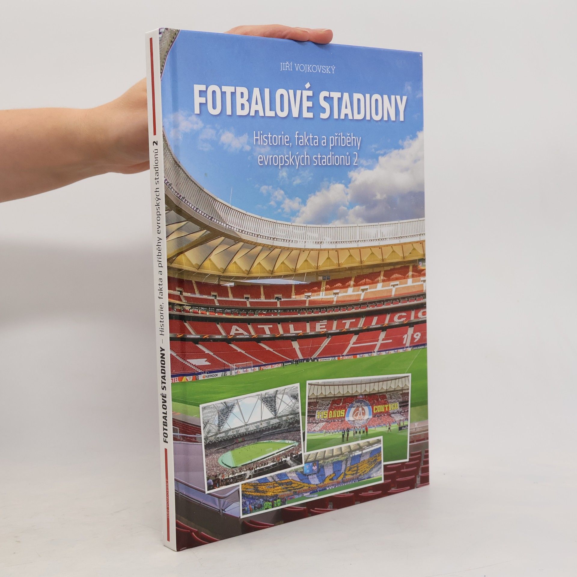 Fotbalové stadiony: Historie, fakta a příběhy evropských stadionů 2