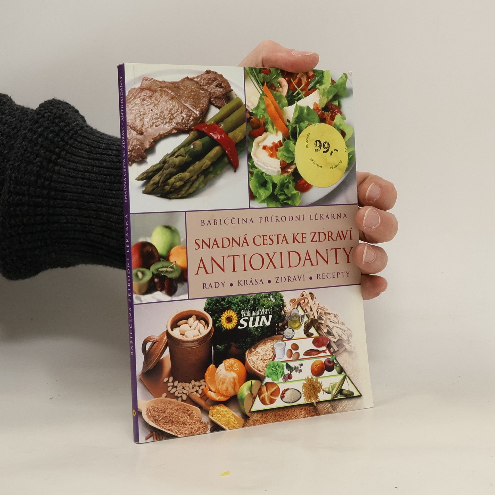 Kateřina Brouk Antioxidanty : snadná cesta ke zdraví