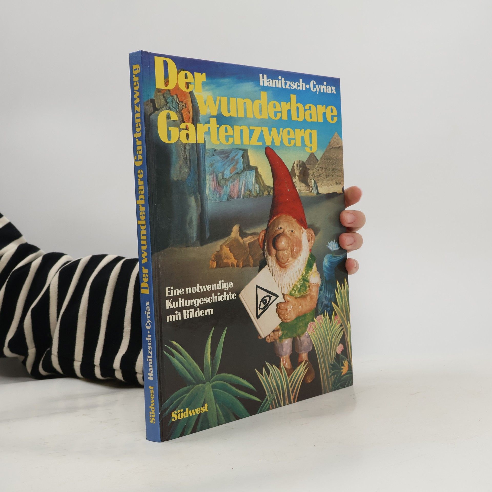 Dieter Hanitzsch Der wunderbare Gartenzwerg