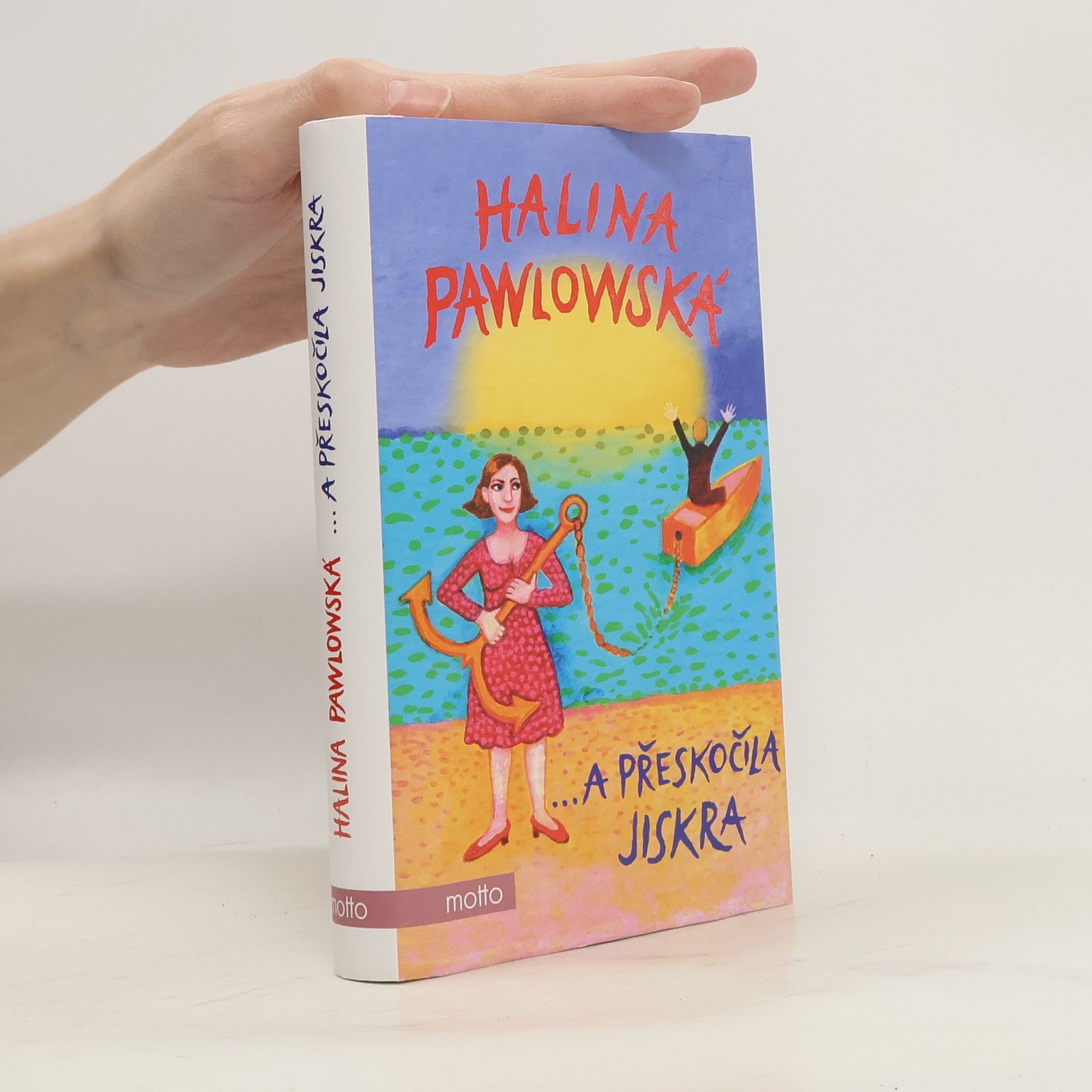 Halina Pawlowská ...a přeskočila jiskra