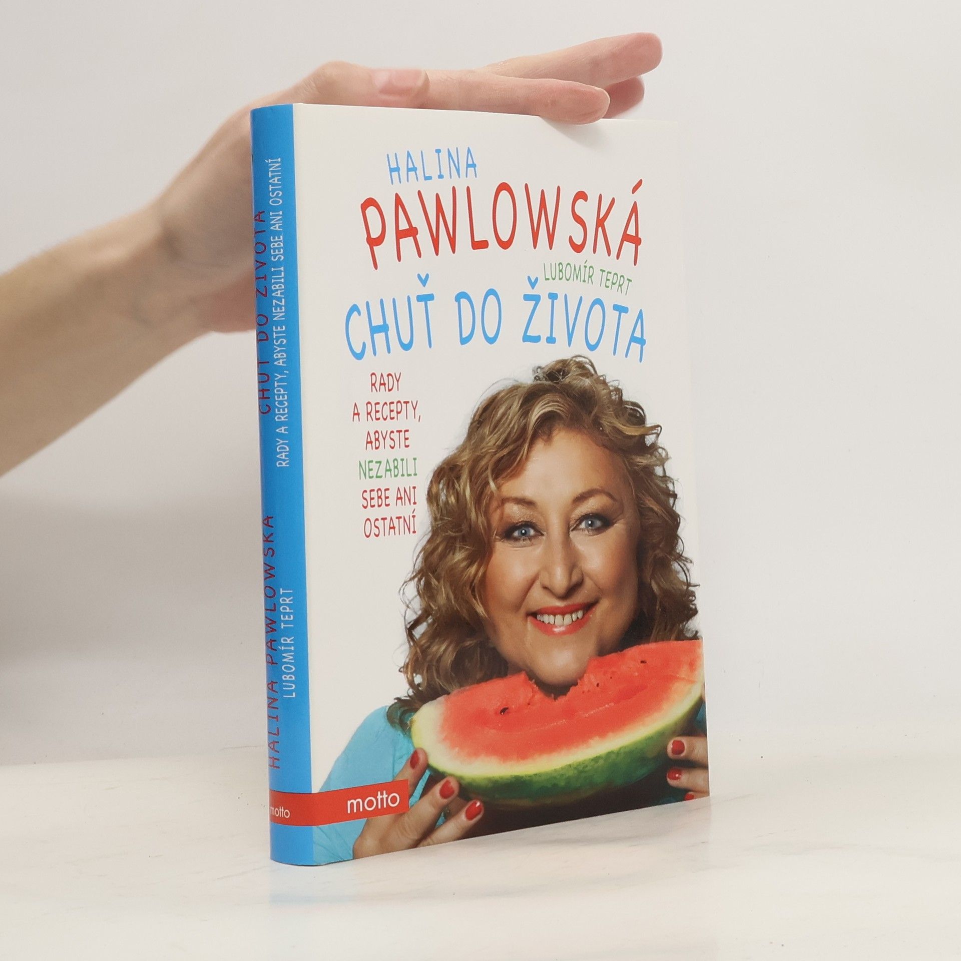 Chuť do života: Rady a recepty, abyste nezabili sebe ani ostatní