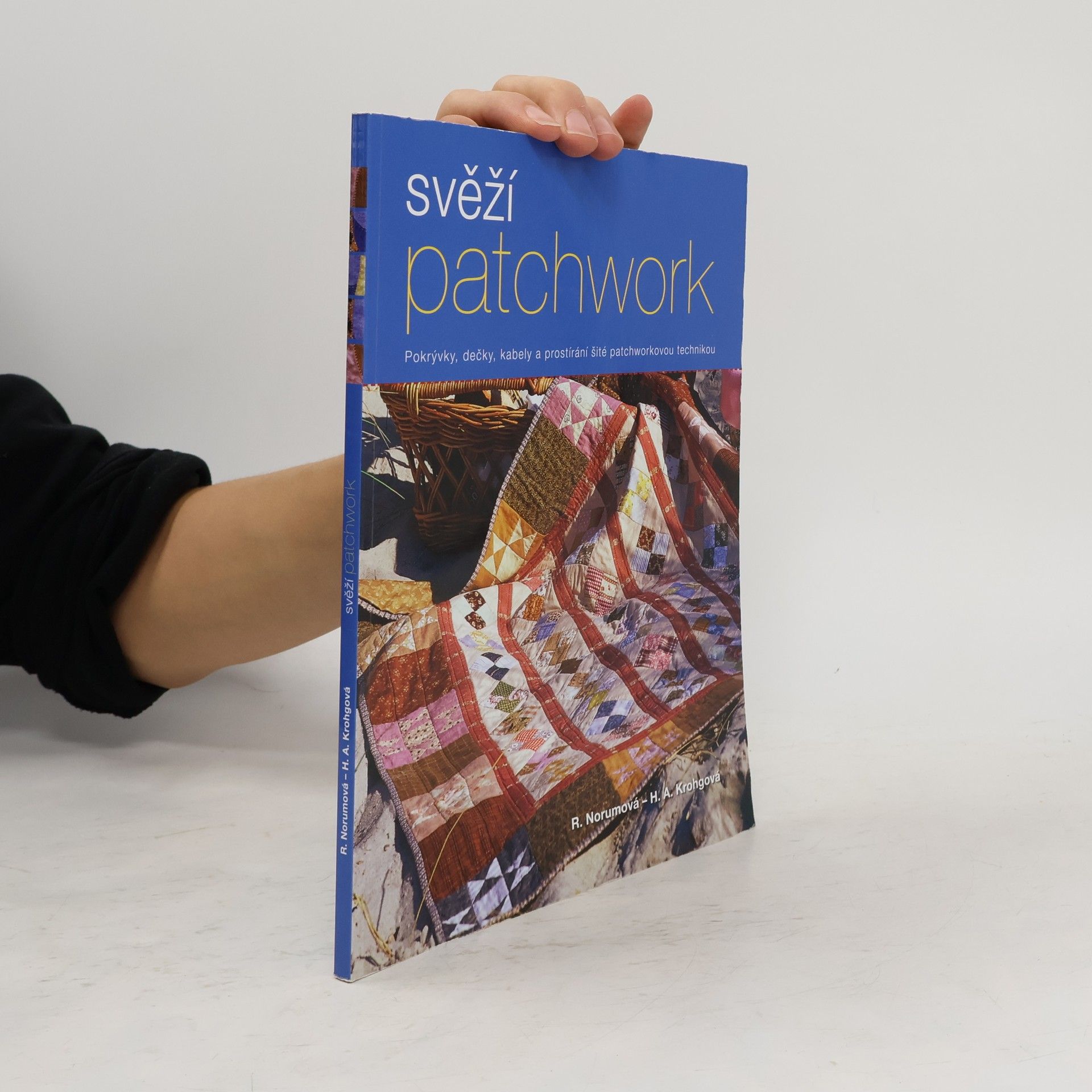 Rie Norum Svěží patchwork. Pkrývky, dečky, kabely a prostírání šité patchworkovou technikou