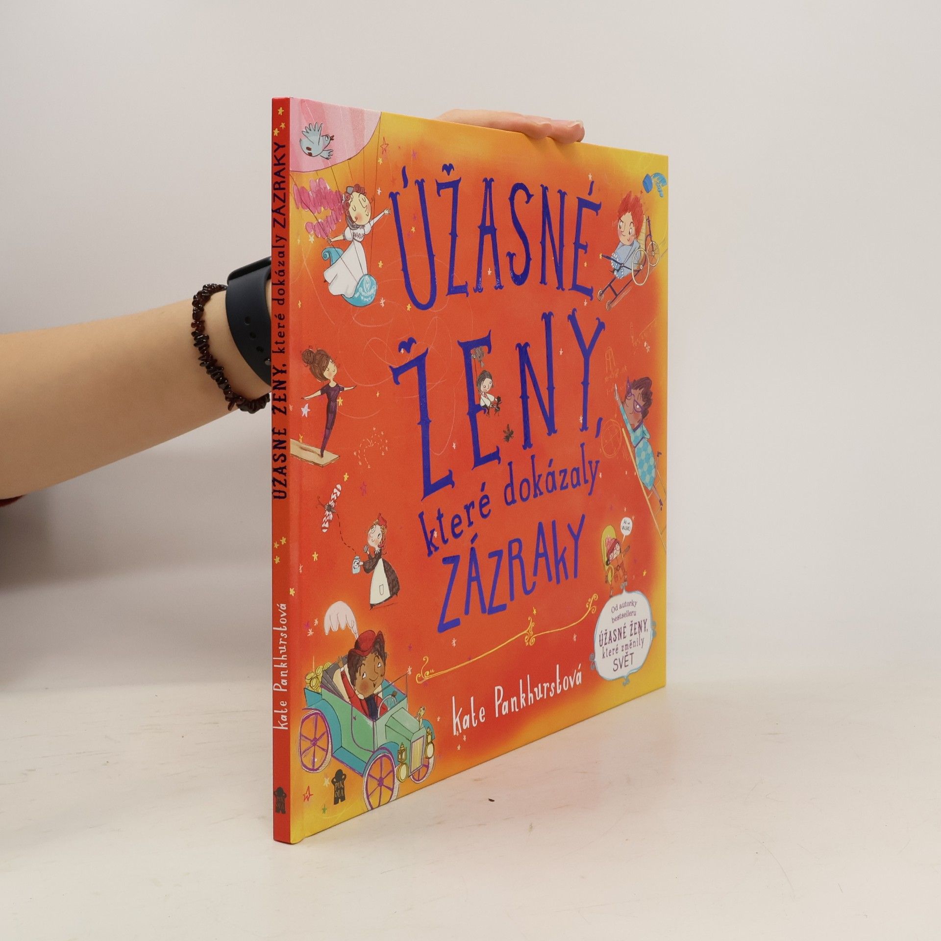 Kate Pankhurst Úžasné ženy, které dokázaly zázraky