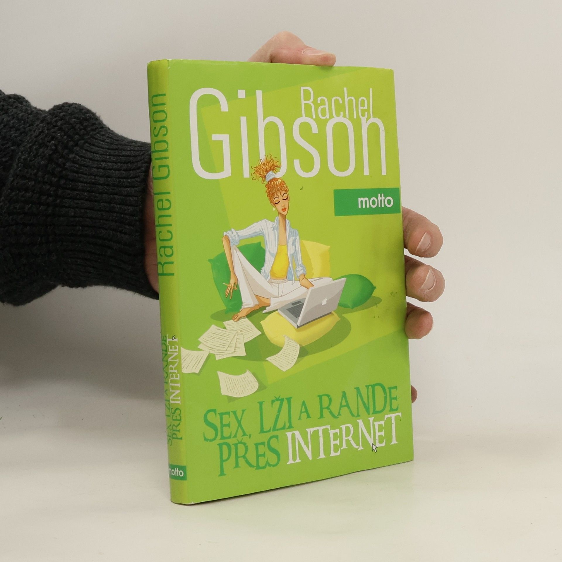 Rachel Gibson Sex, lži a rande přes internet